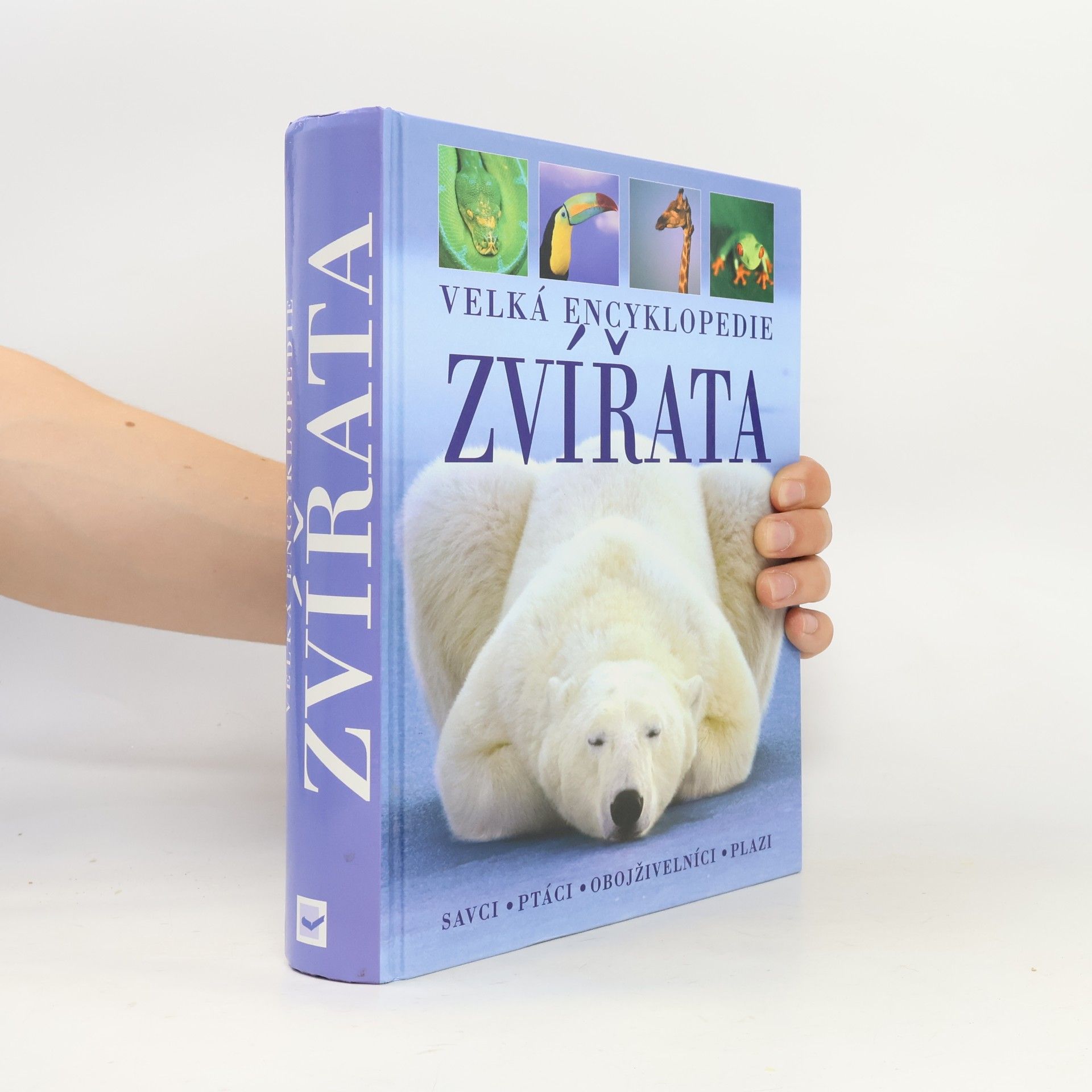 Kolektiv autorů Zvířata. Velká encyklopedie
