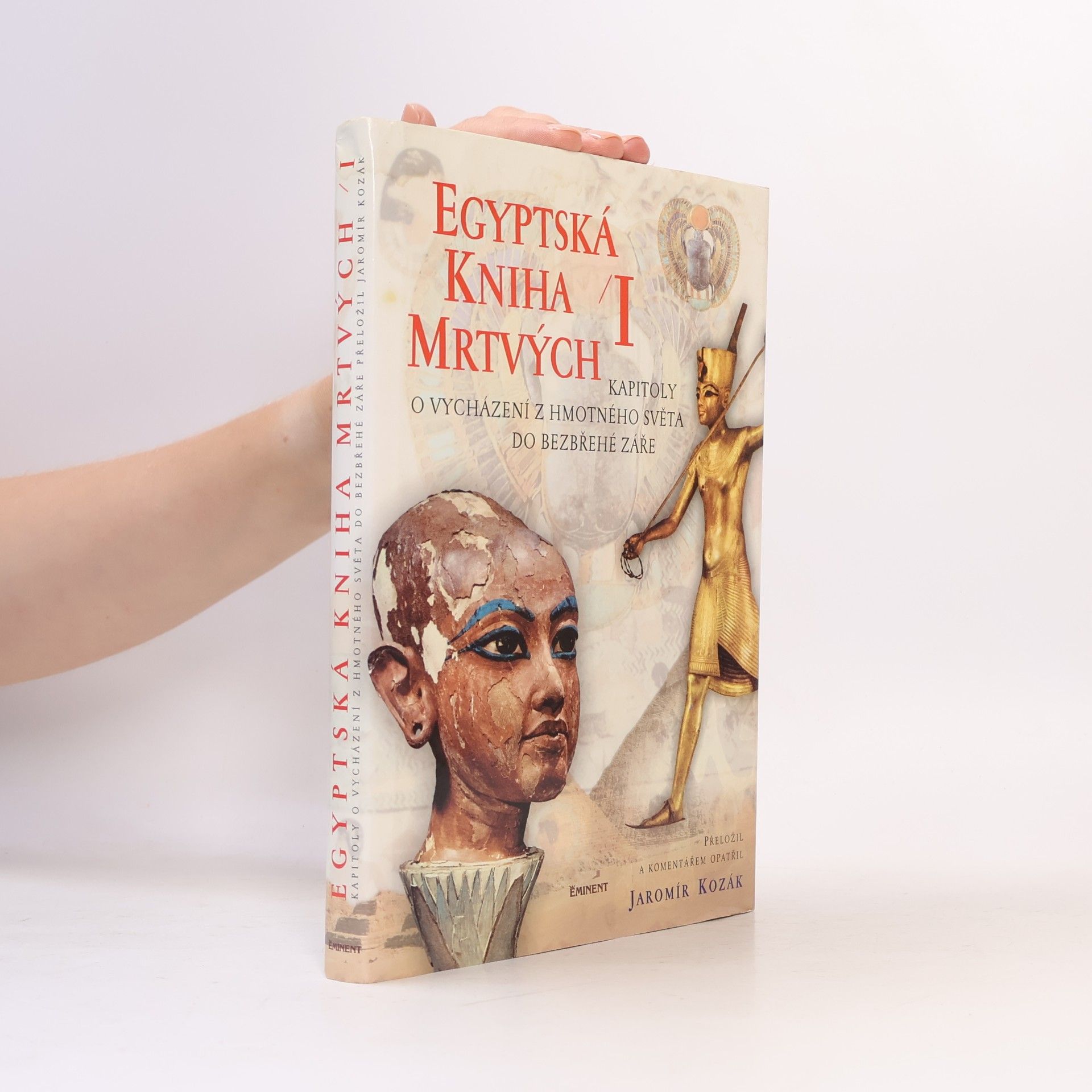 Jaromír Kozák Egyptská kniha mrtvých I.