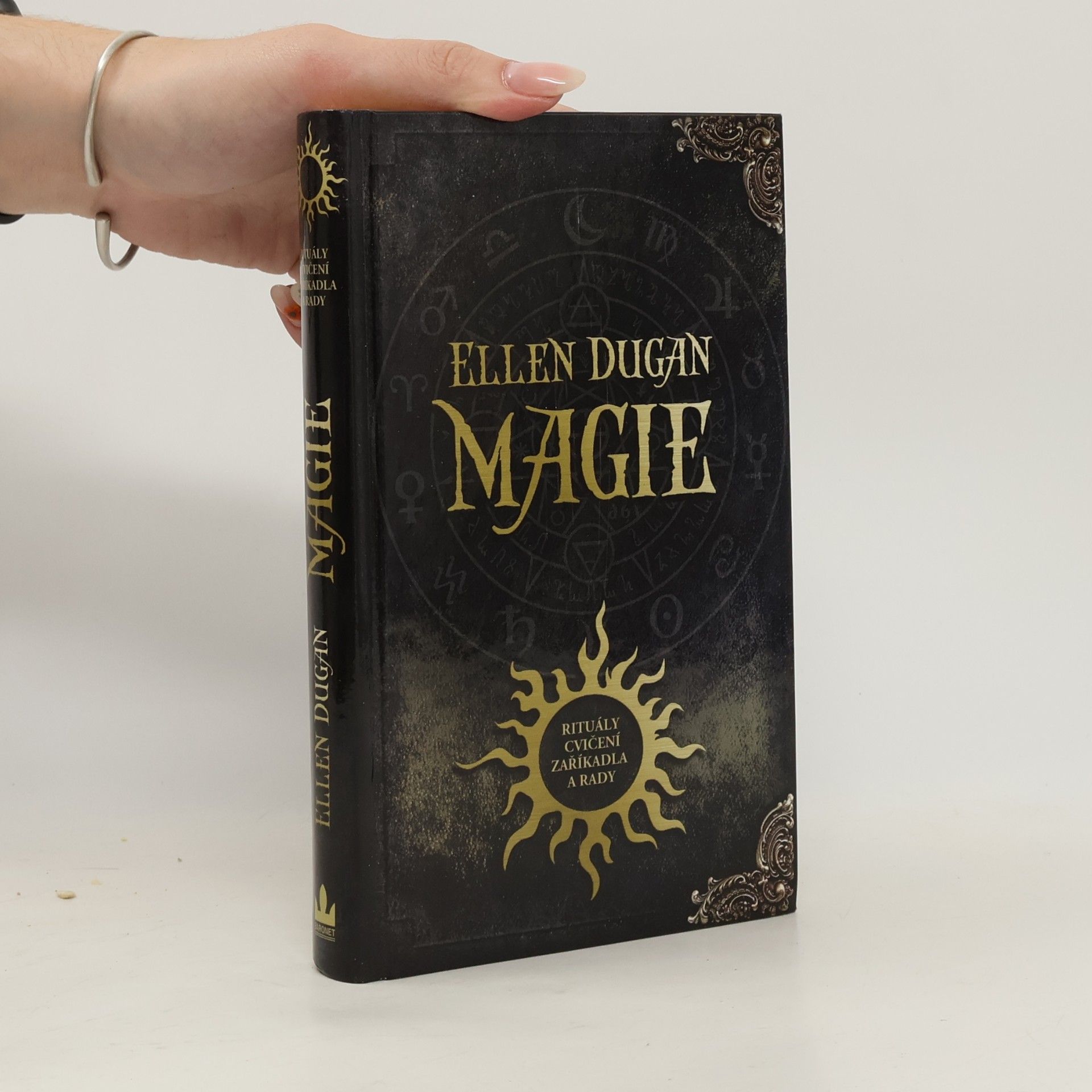 Ellen Dugan Magie : rituály, cvičení, zaříkadla a rady