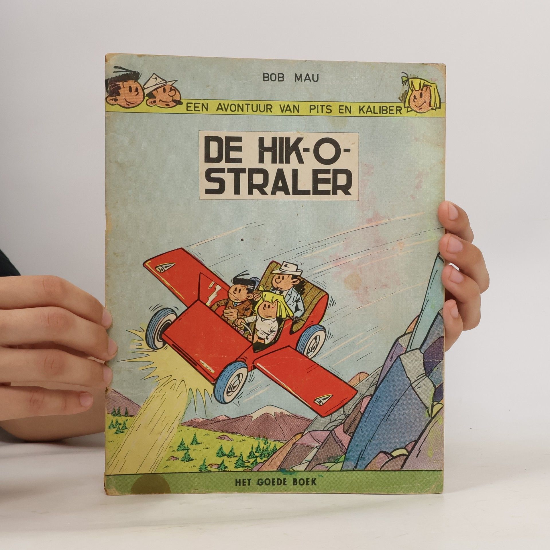 Bob Mau Een avontuur van pits en kaliber. De hik o straler