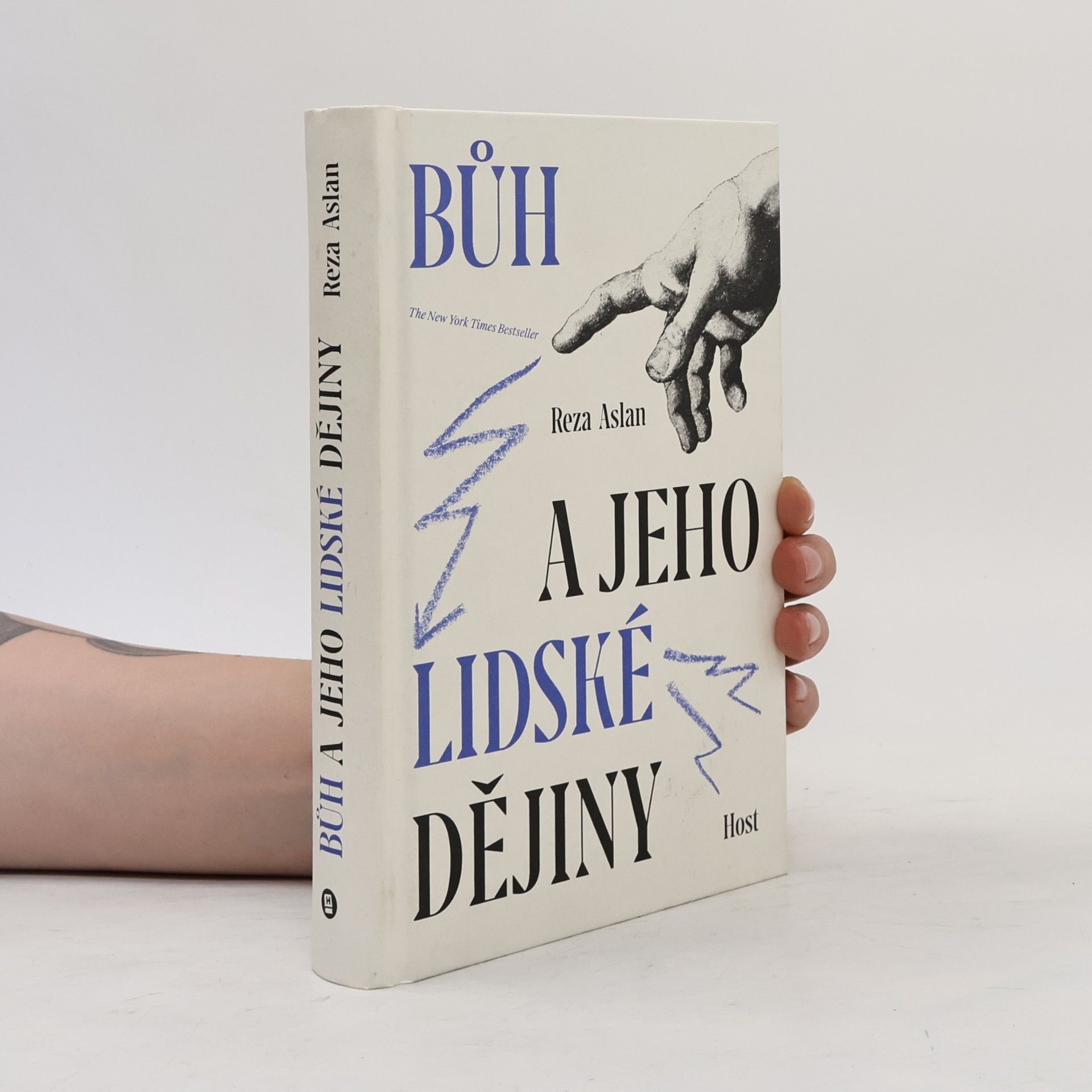 Reza Aslan Bůh a jeho lidské dějiny