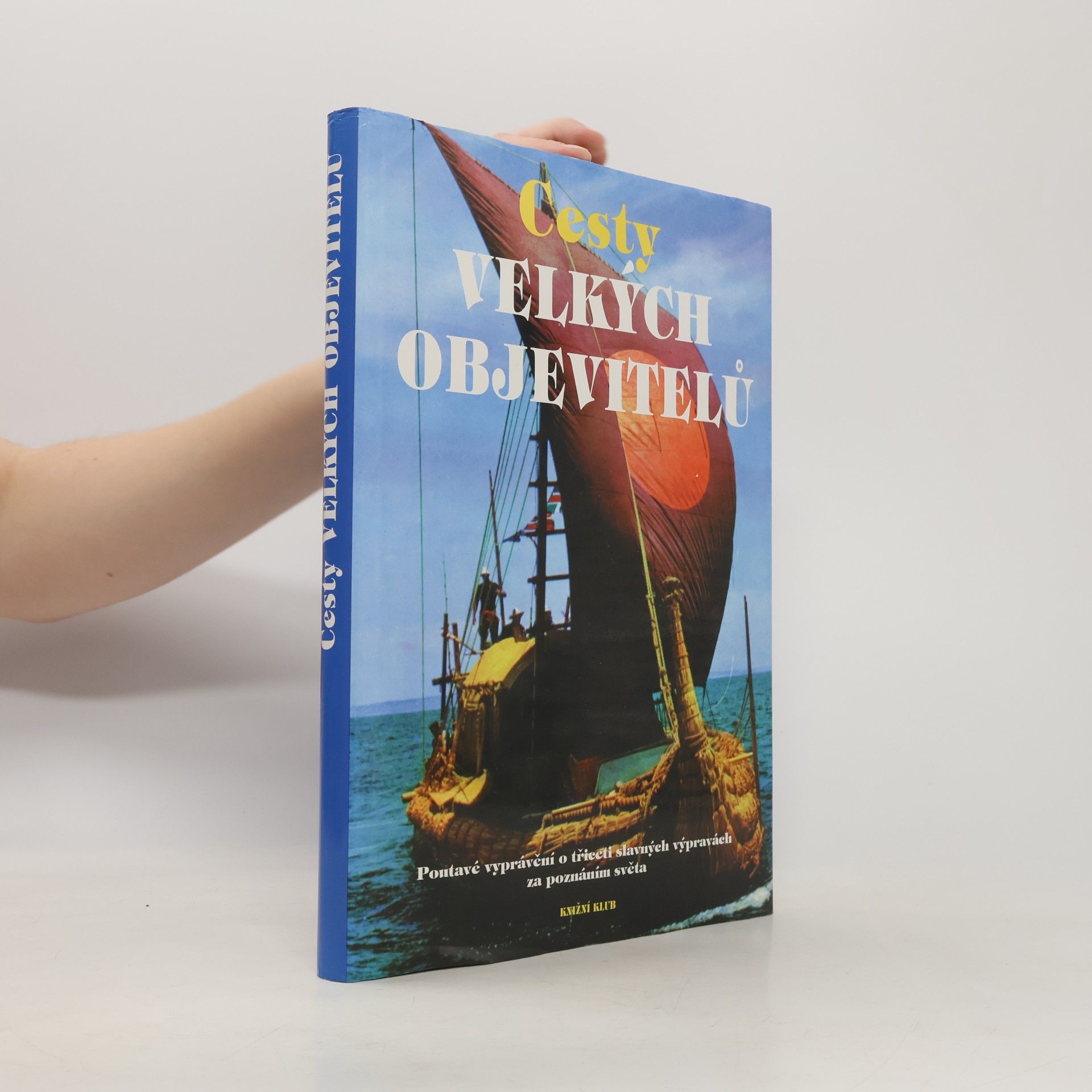 Bernard Stonehouse Cesty velkých objevitelů