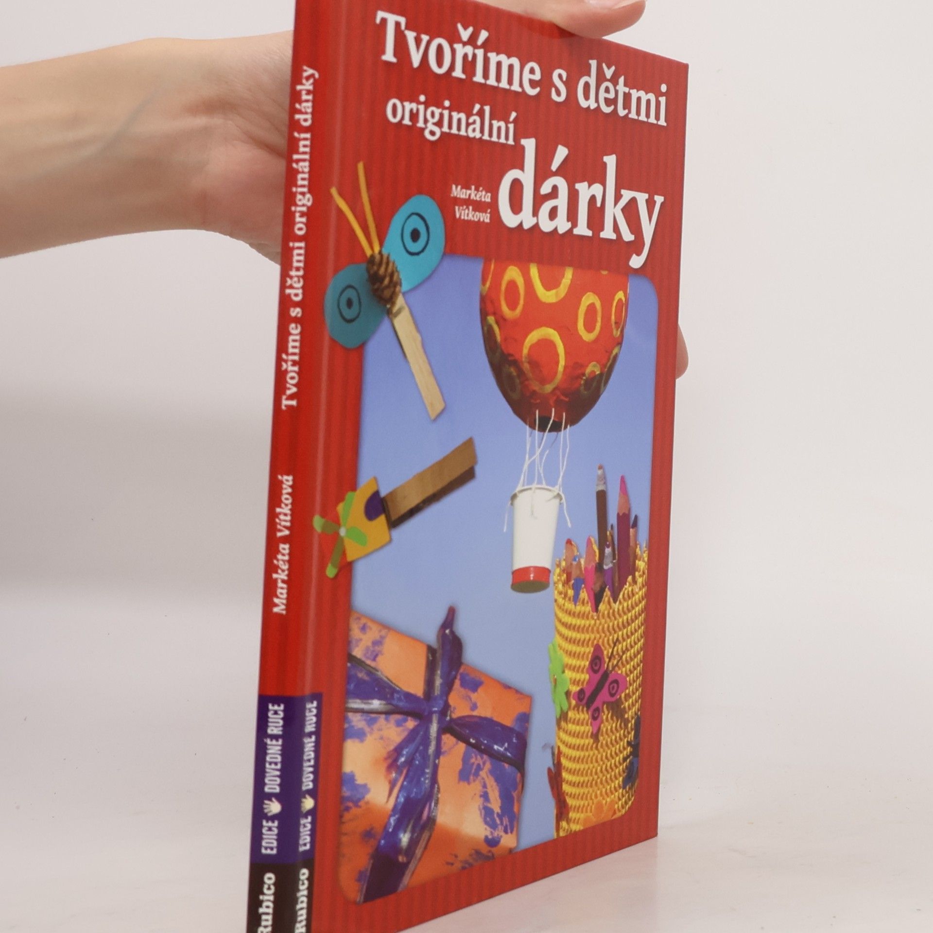 Markéta Vítková Tvoříme s dětmi originální dárky