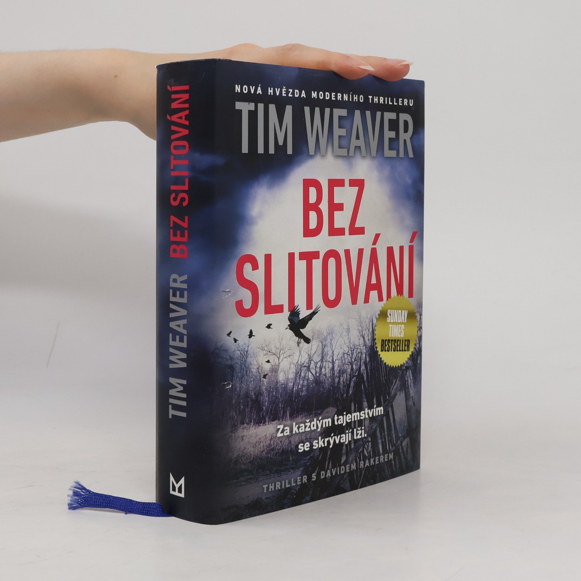 Tim Weaver Bez slitování