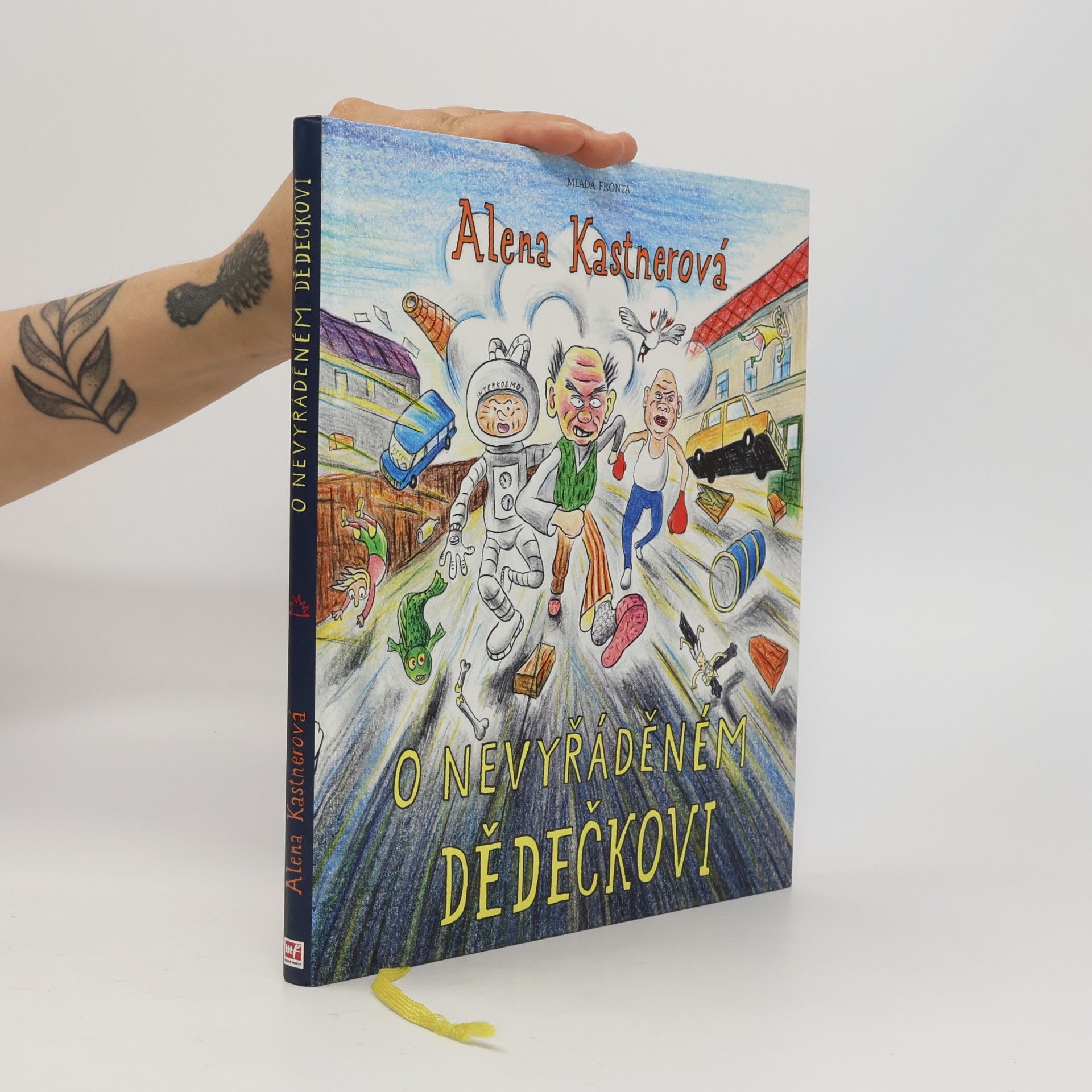 Alena Kastnerová O nevyřáděném dědečkovi