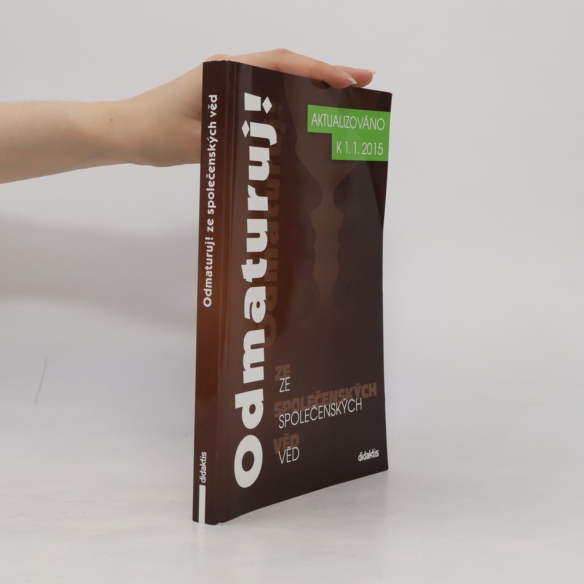 Autorenkollektiv Odmaturuj! ze společenských věd