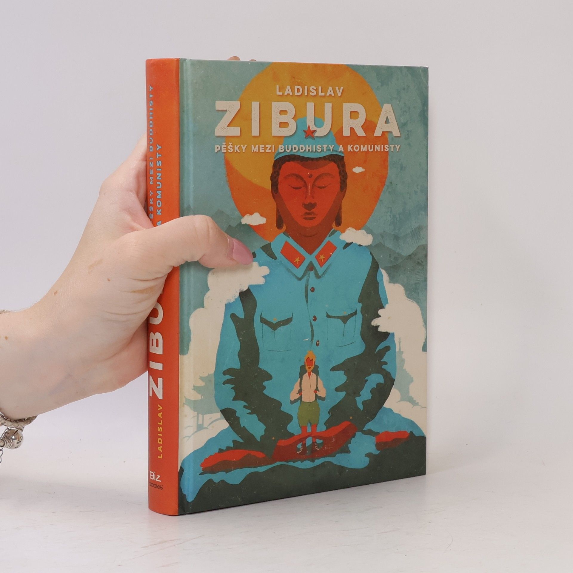 Ladislav Zibura Pěšky mezi buddhisty a komunisty