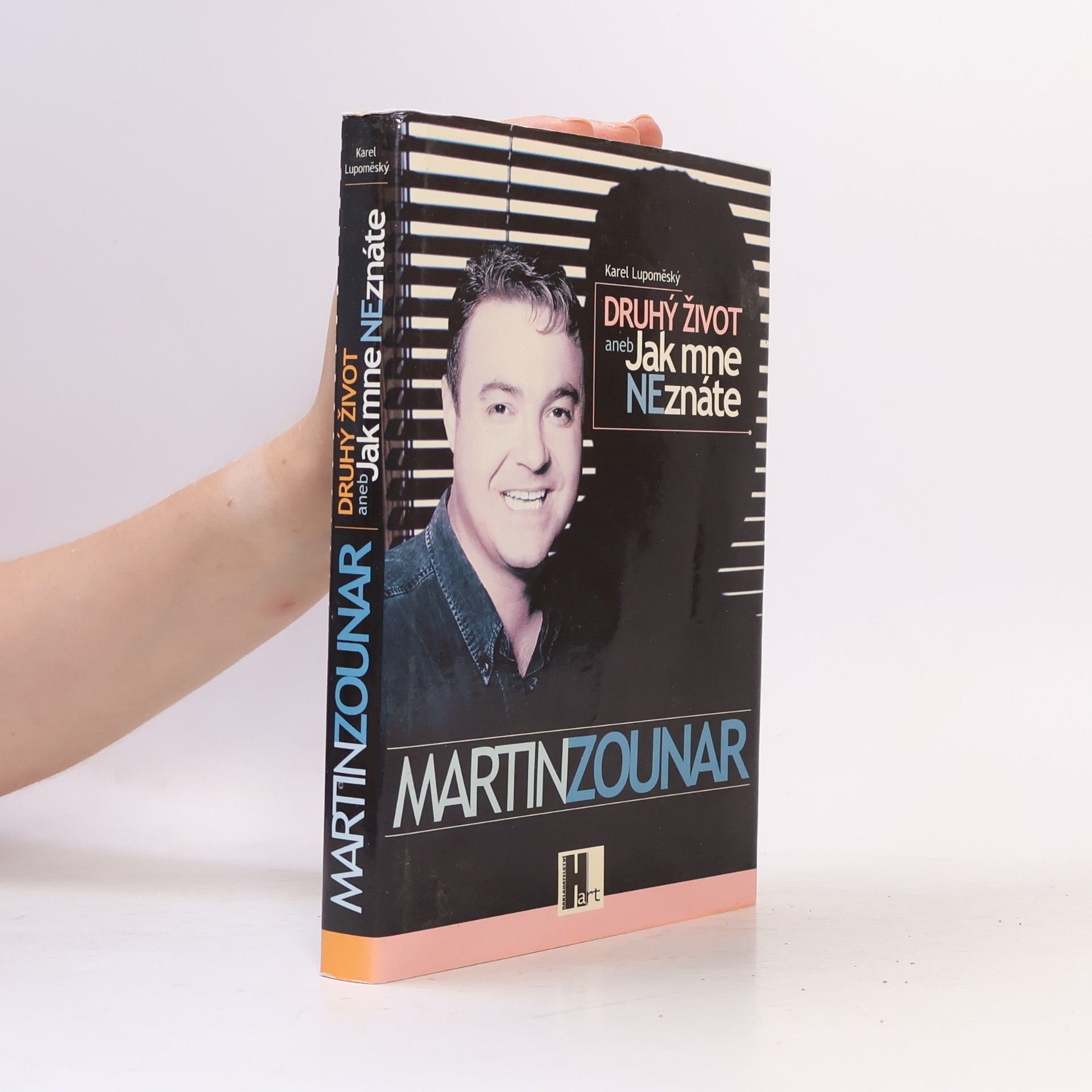 Martin Zounar - Druhý život aneb Jak mne neznáte