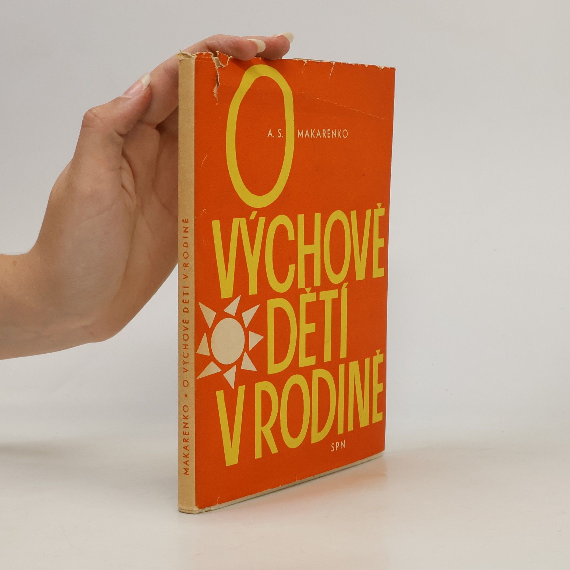 Anton Semjonovič Makarenko O výchově dětí v rodině
