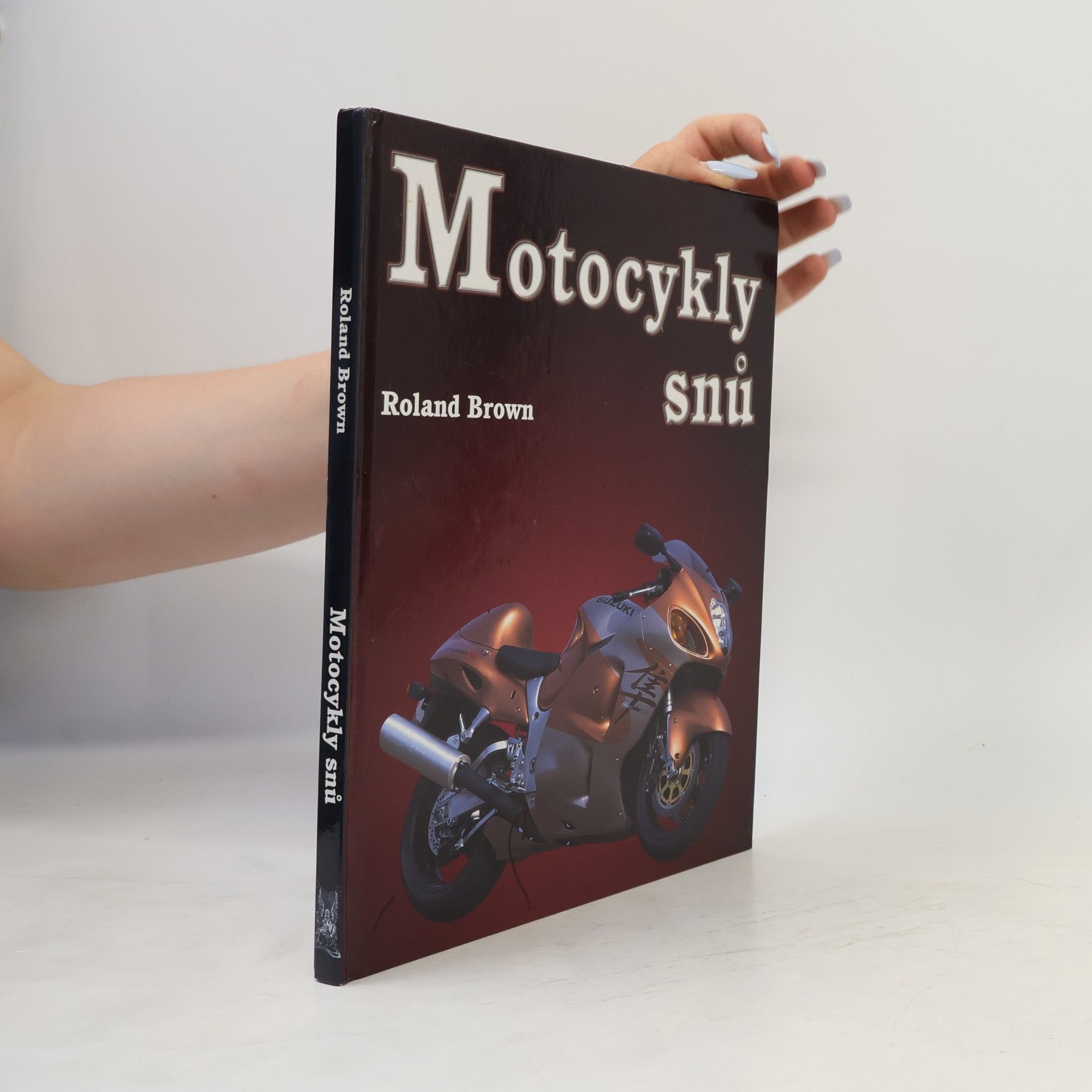 Roland Brown Motocykly snů
