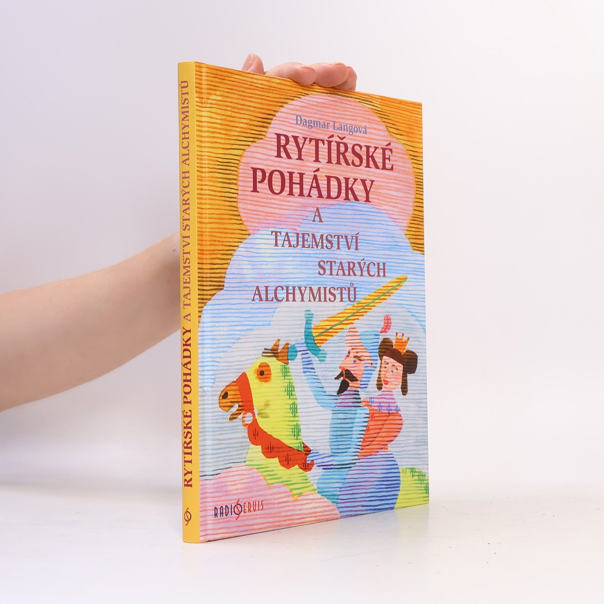 Dagmar Lang Rytířské pohádky a tajemství starých alchymistů