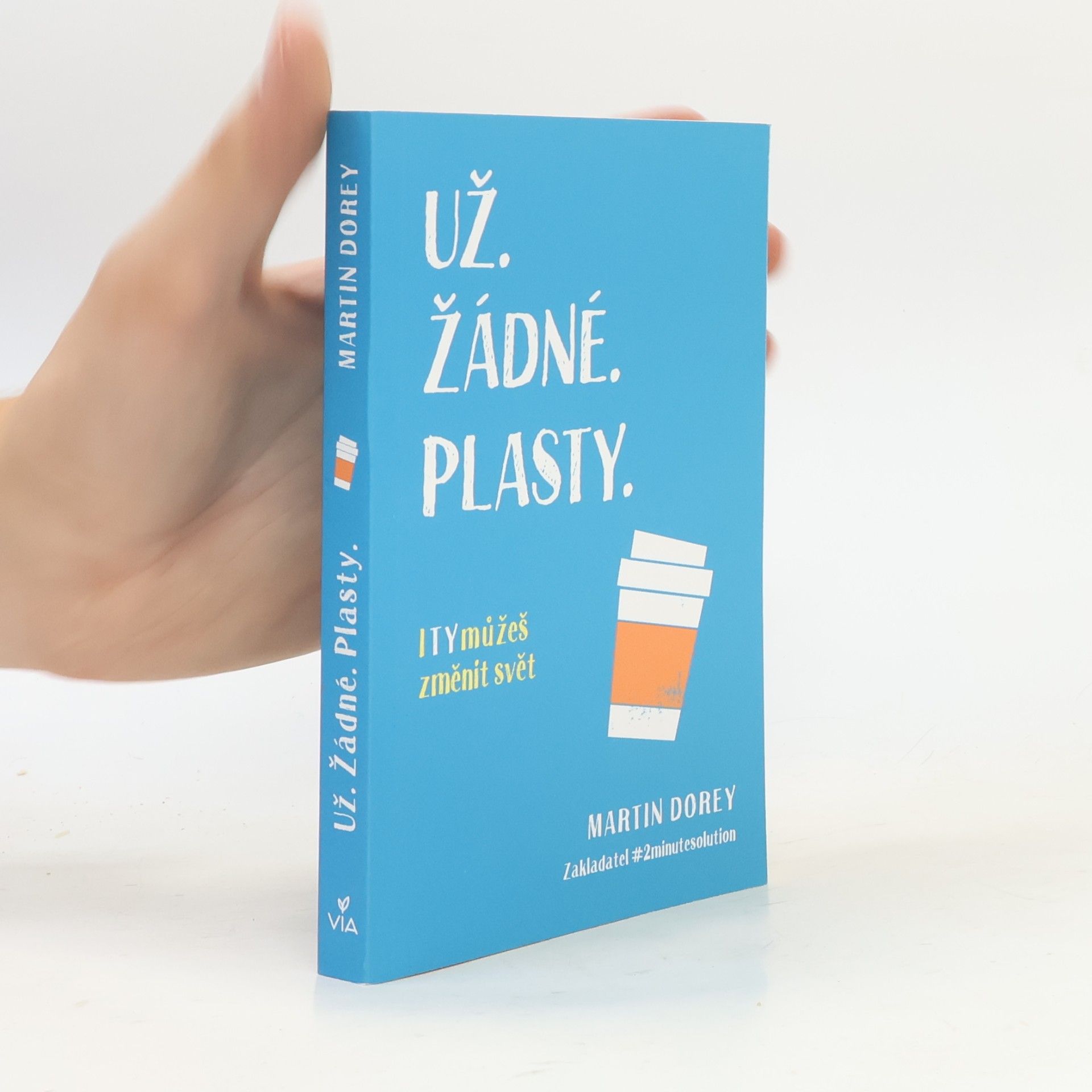Martin Dorey Už žádné plasty