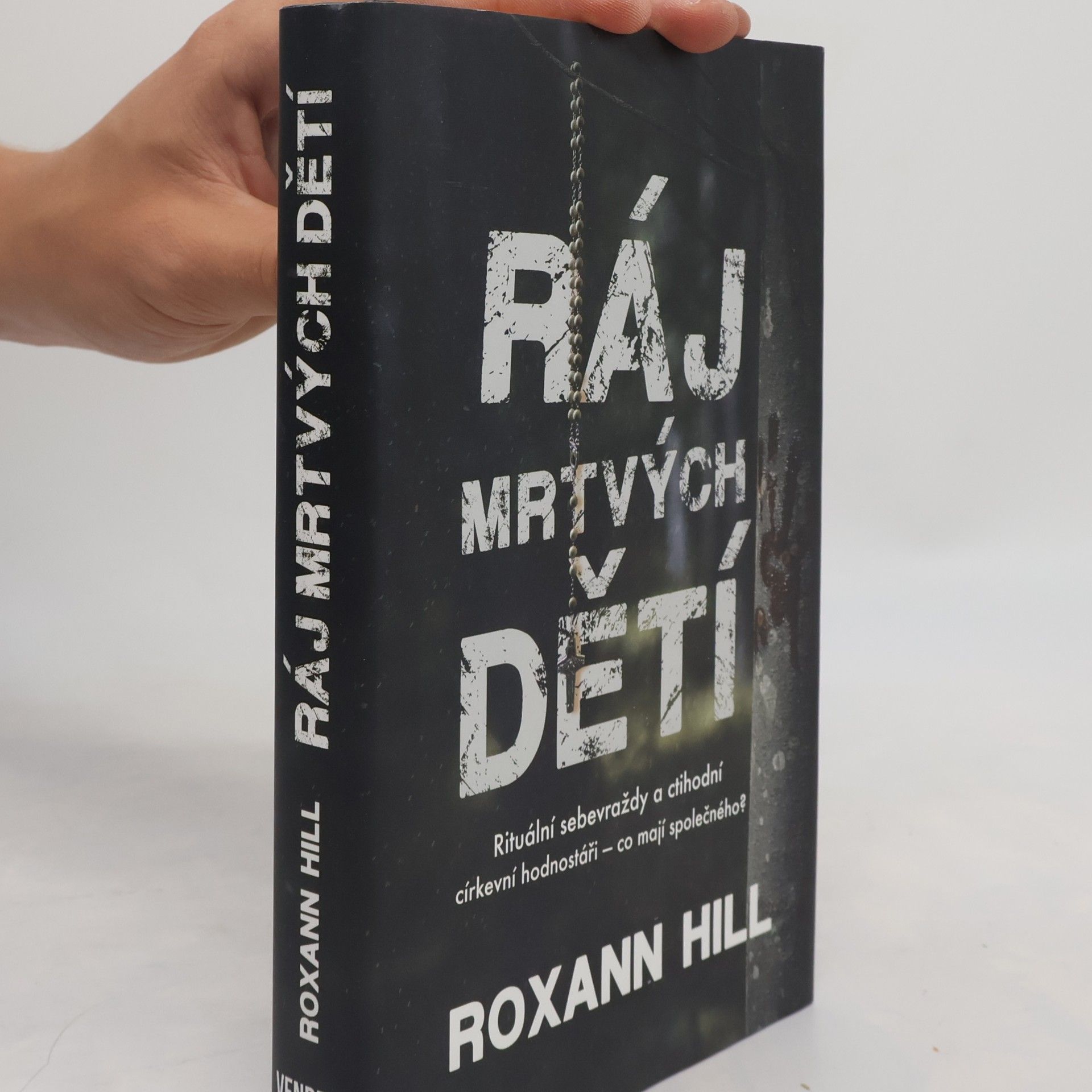Roxann Hill Ráj mrtvých dětí