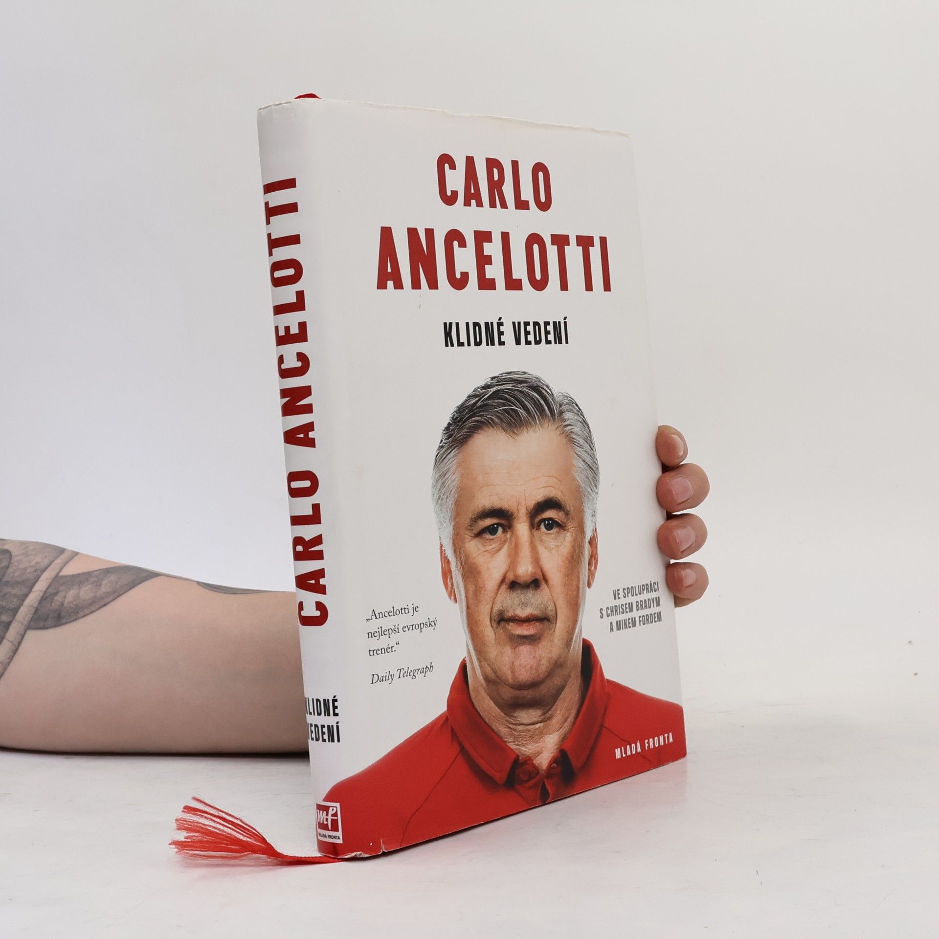 Carlo Ancelotti Klidné vedení : jak získat hráče i fanoušky a zvítězit