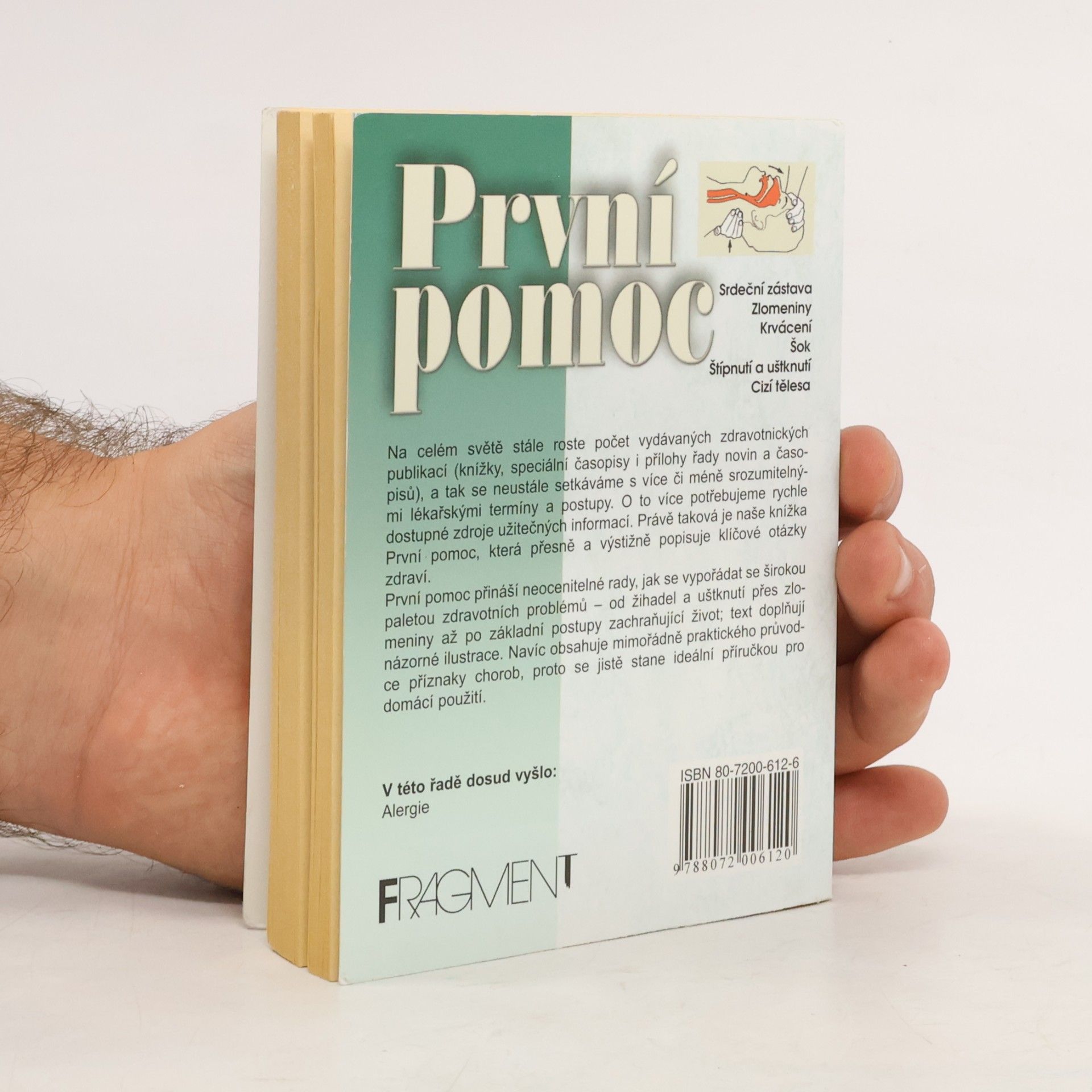 Autorenkollektiv První pomoc : určení příznaků, léčba, postupy zachraňující život : srdeční zástava, zlomeniny, krvácení, šok, štípnutí a uštknut