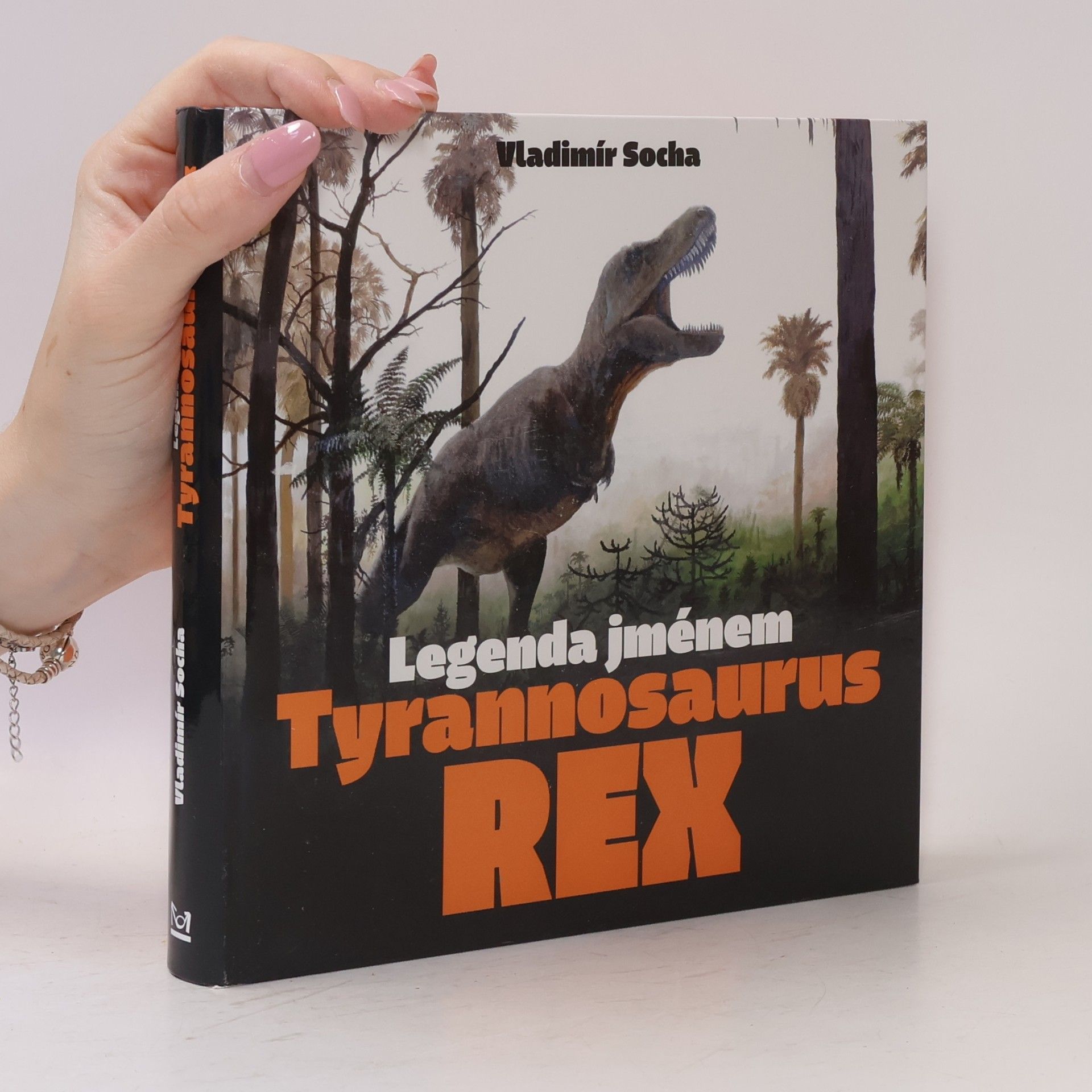 Vladimír Socha Legenda jménem Tyrannosaurus rex