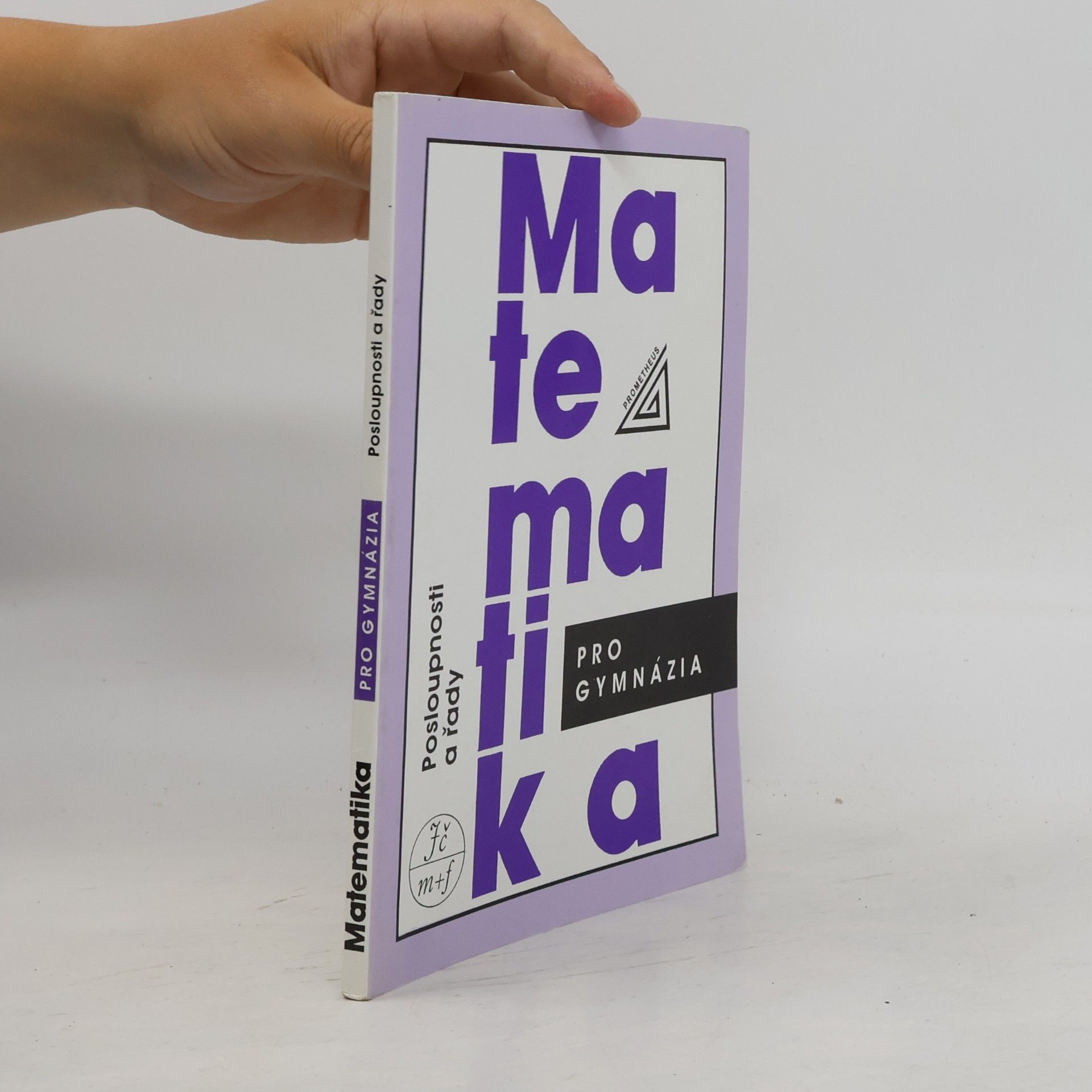 Oldřich Odvárko Matematika pro gymnázia. Posloupnosti a řady