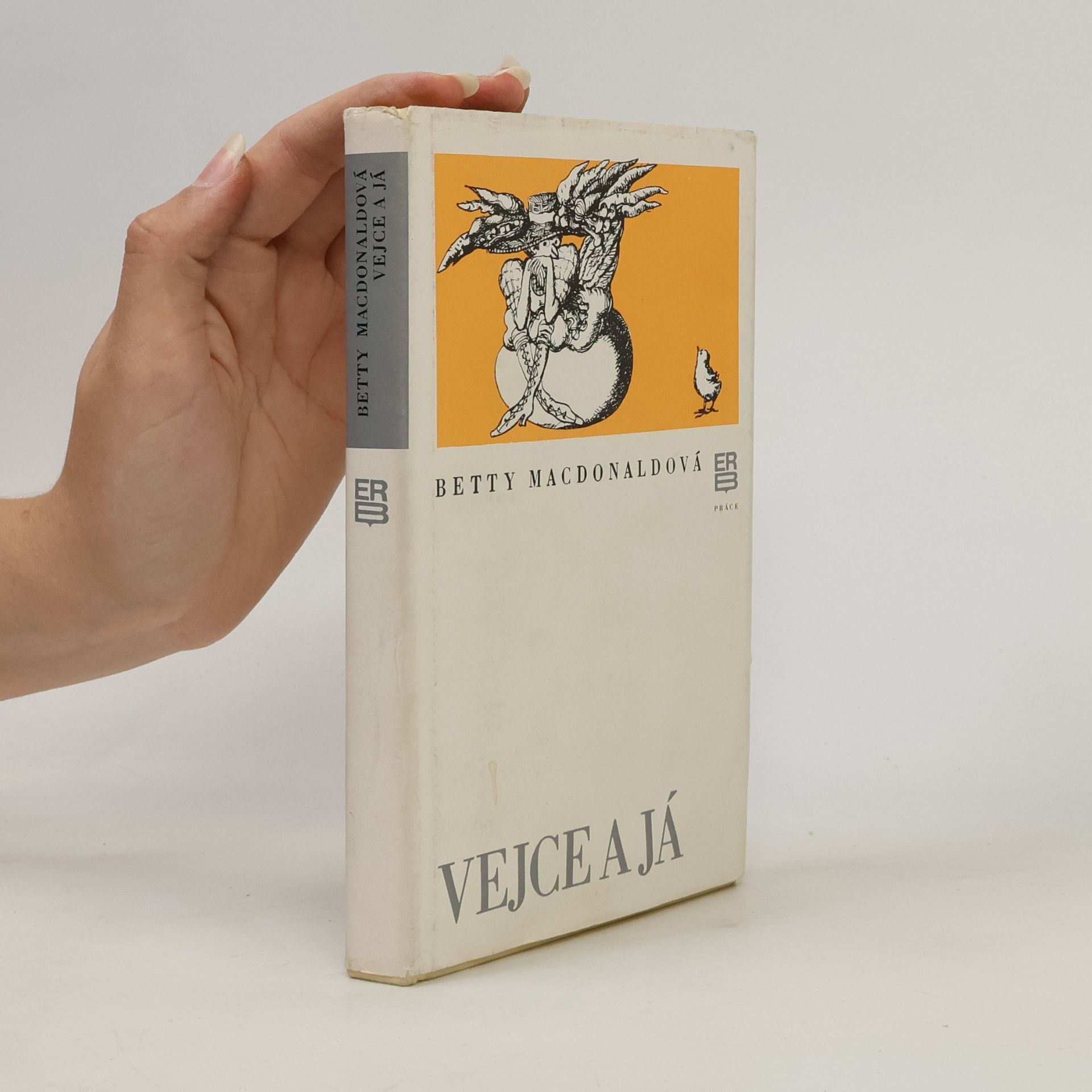 Betty MacDonald Vejce a já