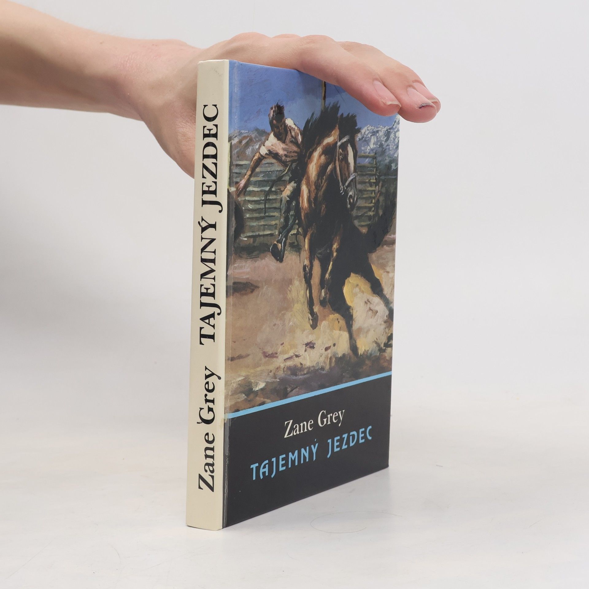 Zane Grey Tajemný jezdec