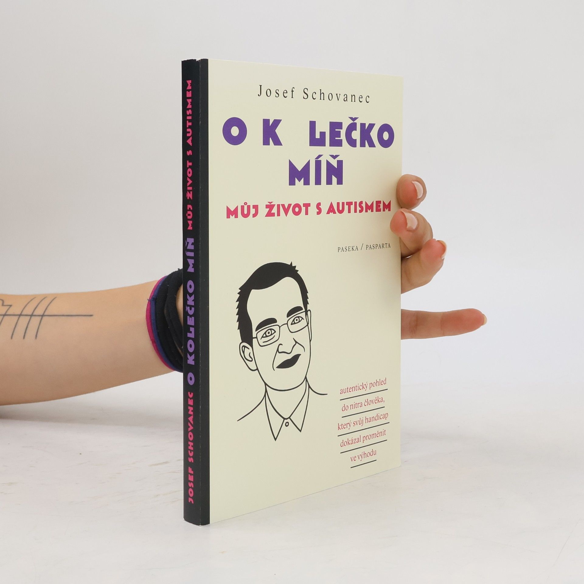 Josef Schovanec O kolečko míň