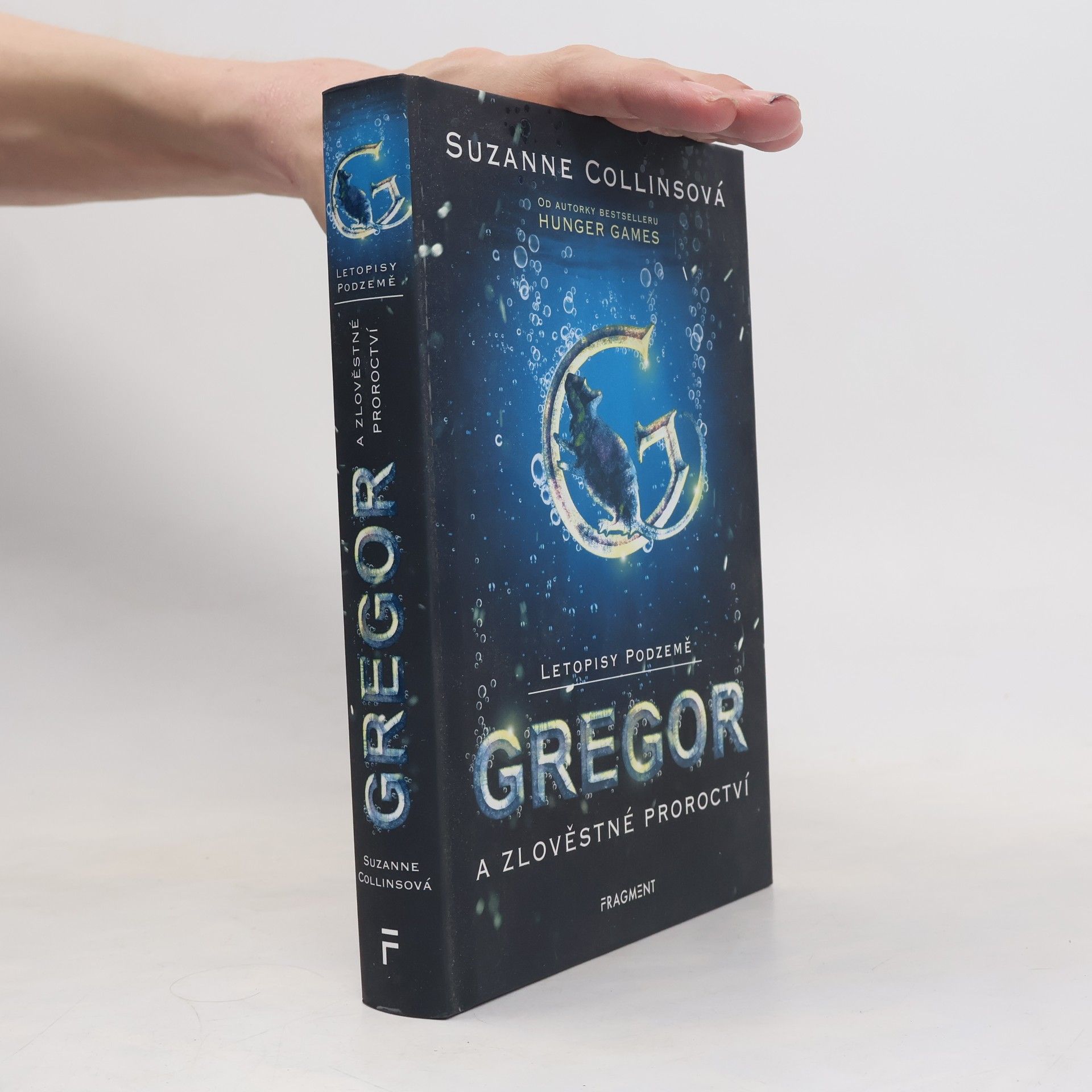 Suzanne Collins Letopisy Podzemě. Gregor a zlověstné proroctví