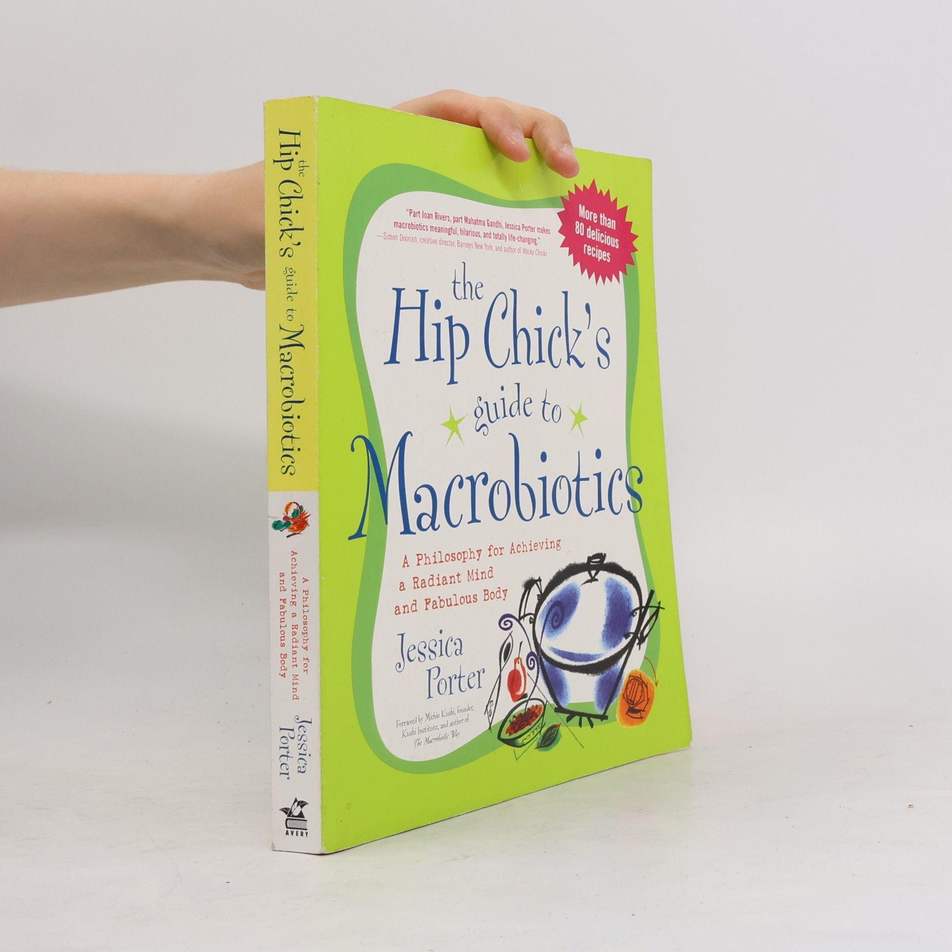 Jessica Porter The Hip Chick's Guide to Macrobiotics