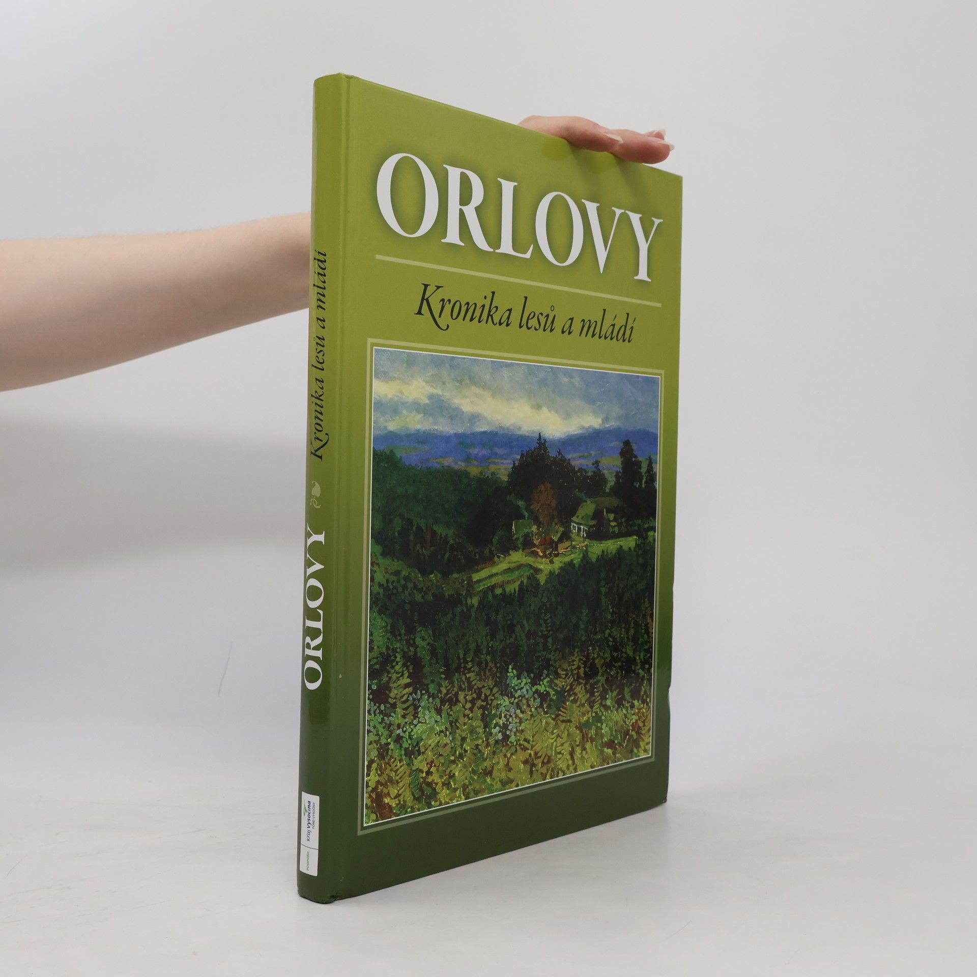 Luděk Vejsada Orlovy : kronika lesů a mládí