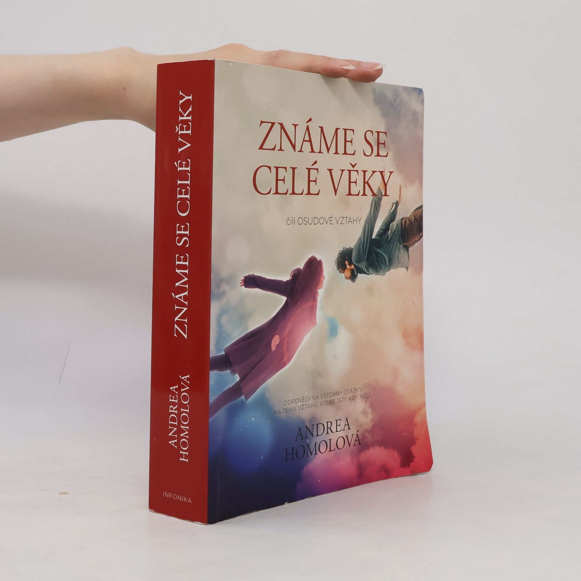Andrea Homolová Známe se celé věky, čili, Osudové vztahy