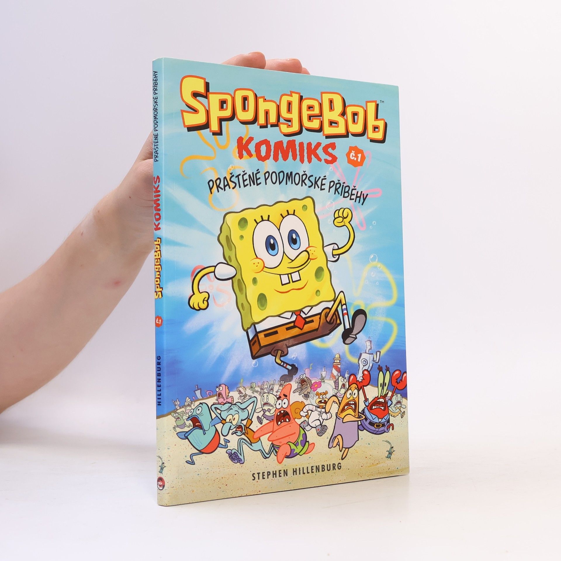 Stephen Hillenburg SpongeBob : komiks. Č. 1, Praštěné podmořské příběhy
