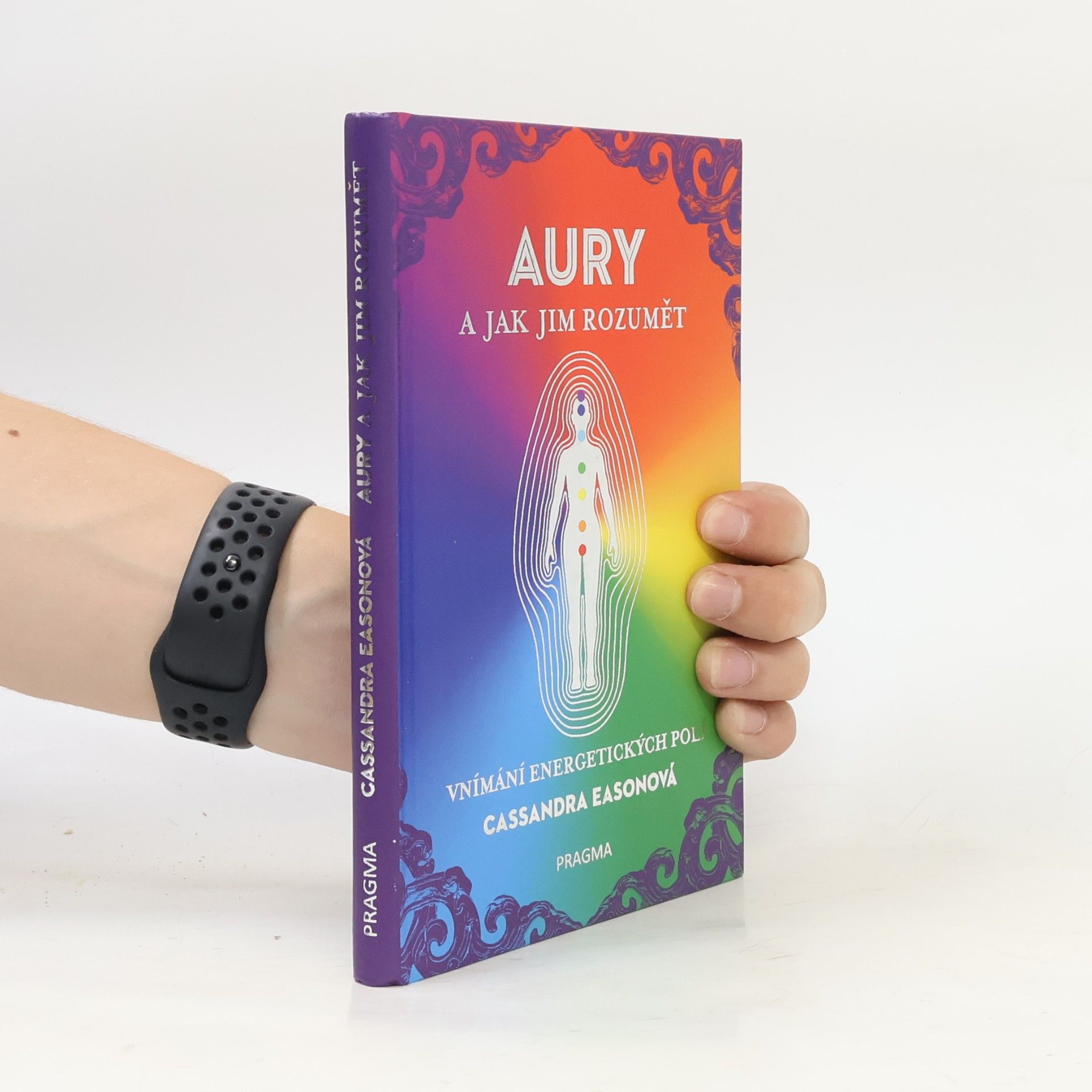 Cassandra Eason Aury a jak jim rozumět. Vnímání energetických polí