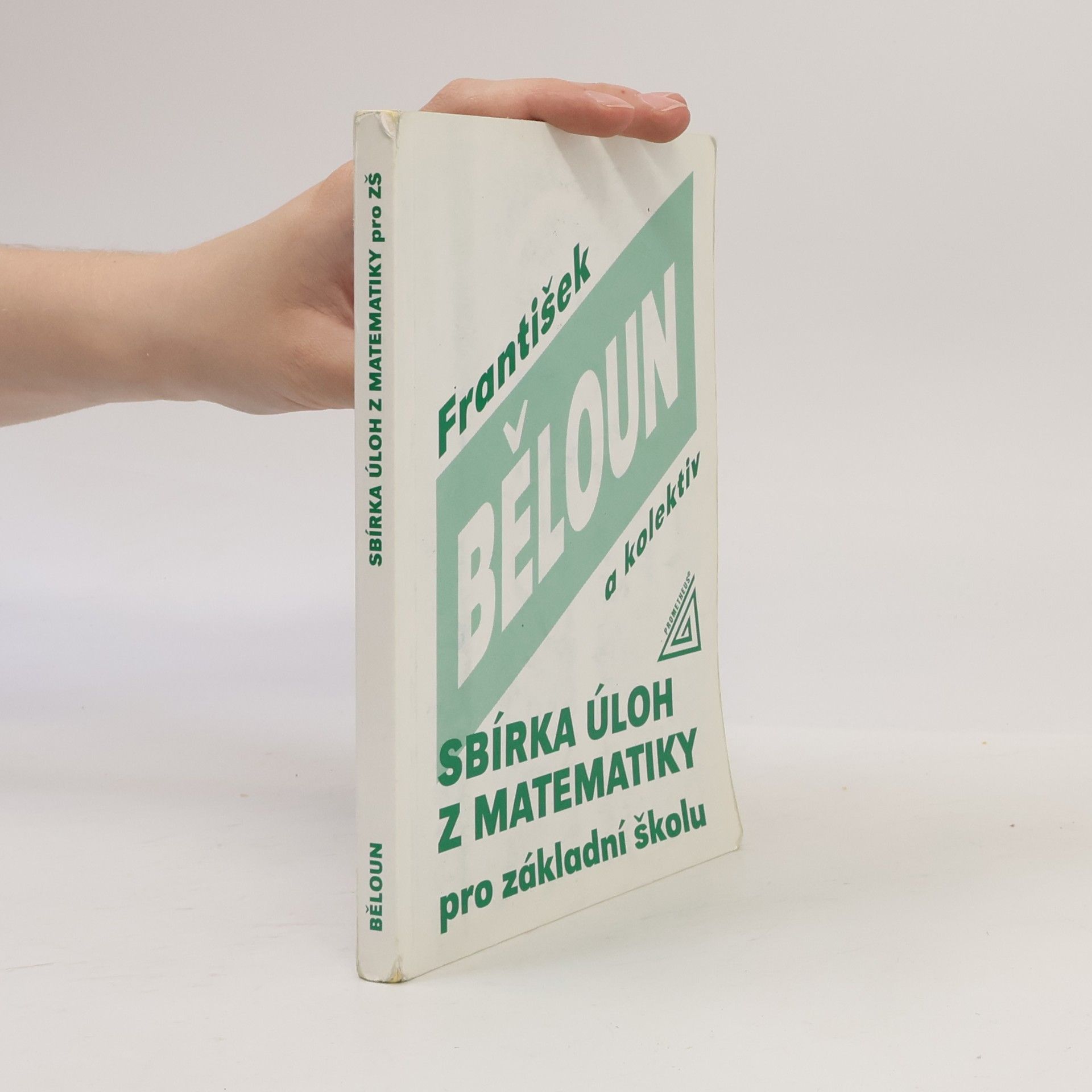 František Běloun Sbírka úloh z matematiky pro základní školu