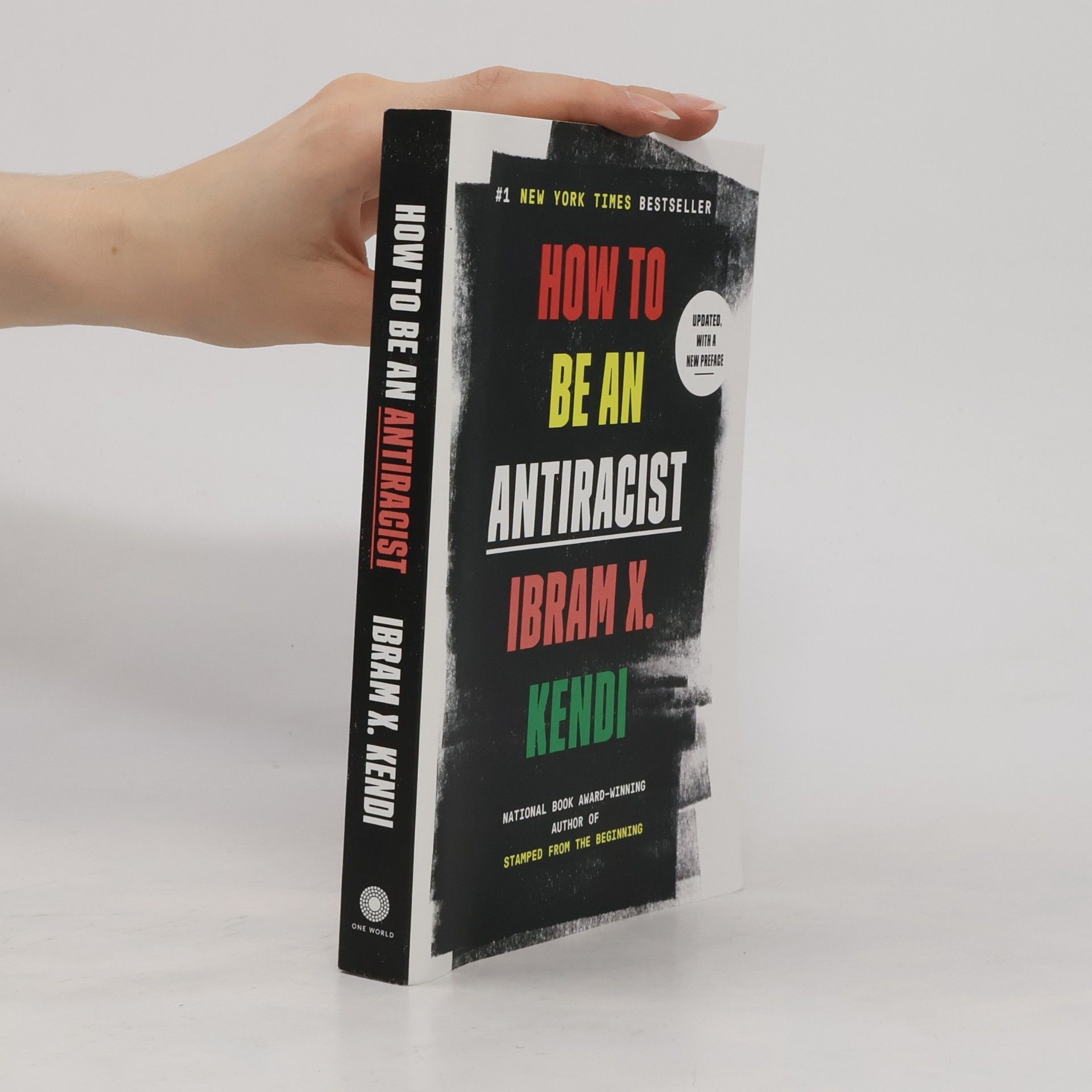 Ibram X. Kendi How to Be an Antiracist
