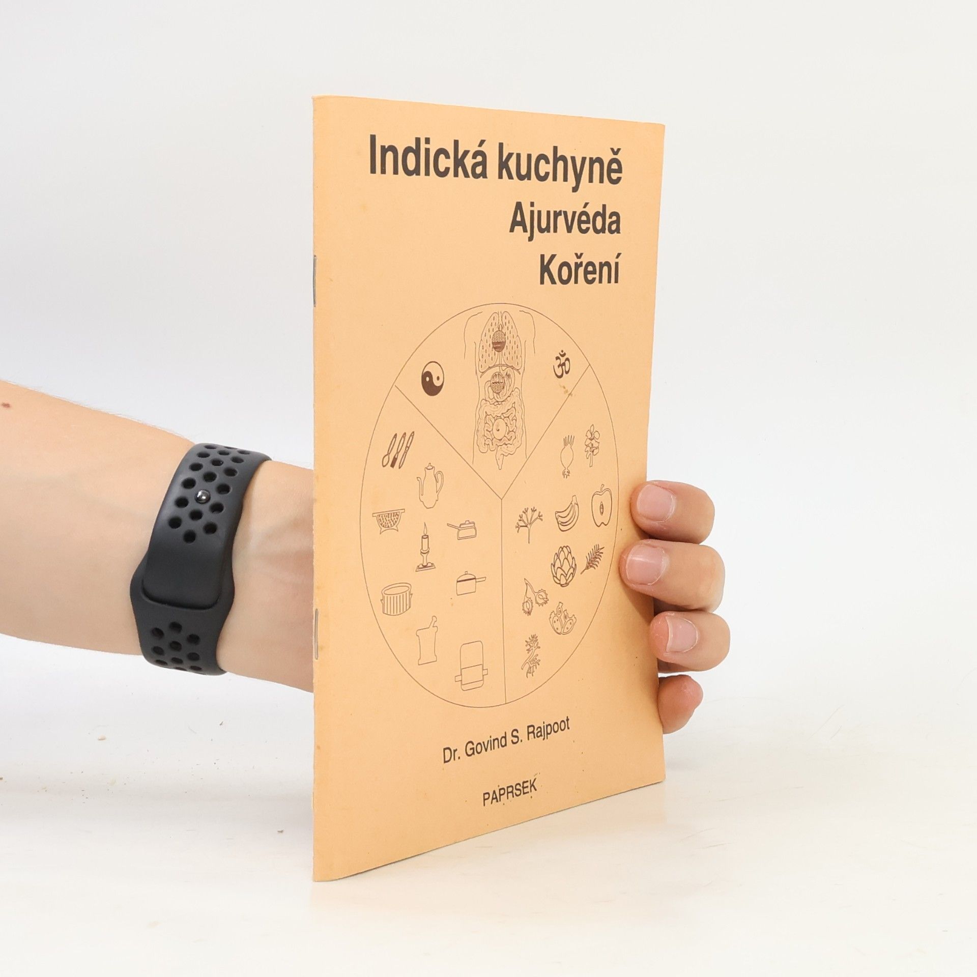 Govind Sahai Rajpoot Indická kuchyně - Ajurvéda - Koření
