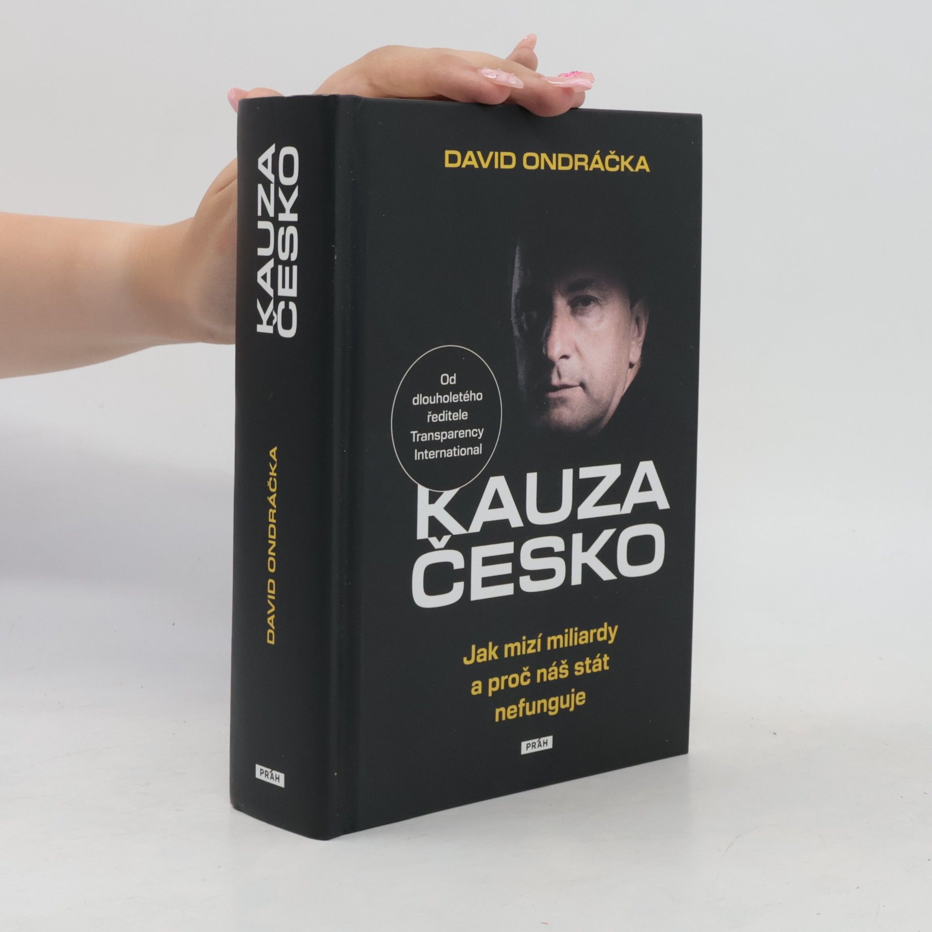 Kauza Česko - Jak mizí miliardy a proč náš stát nefunguje