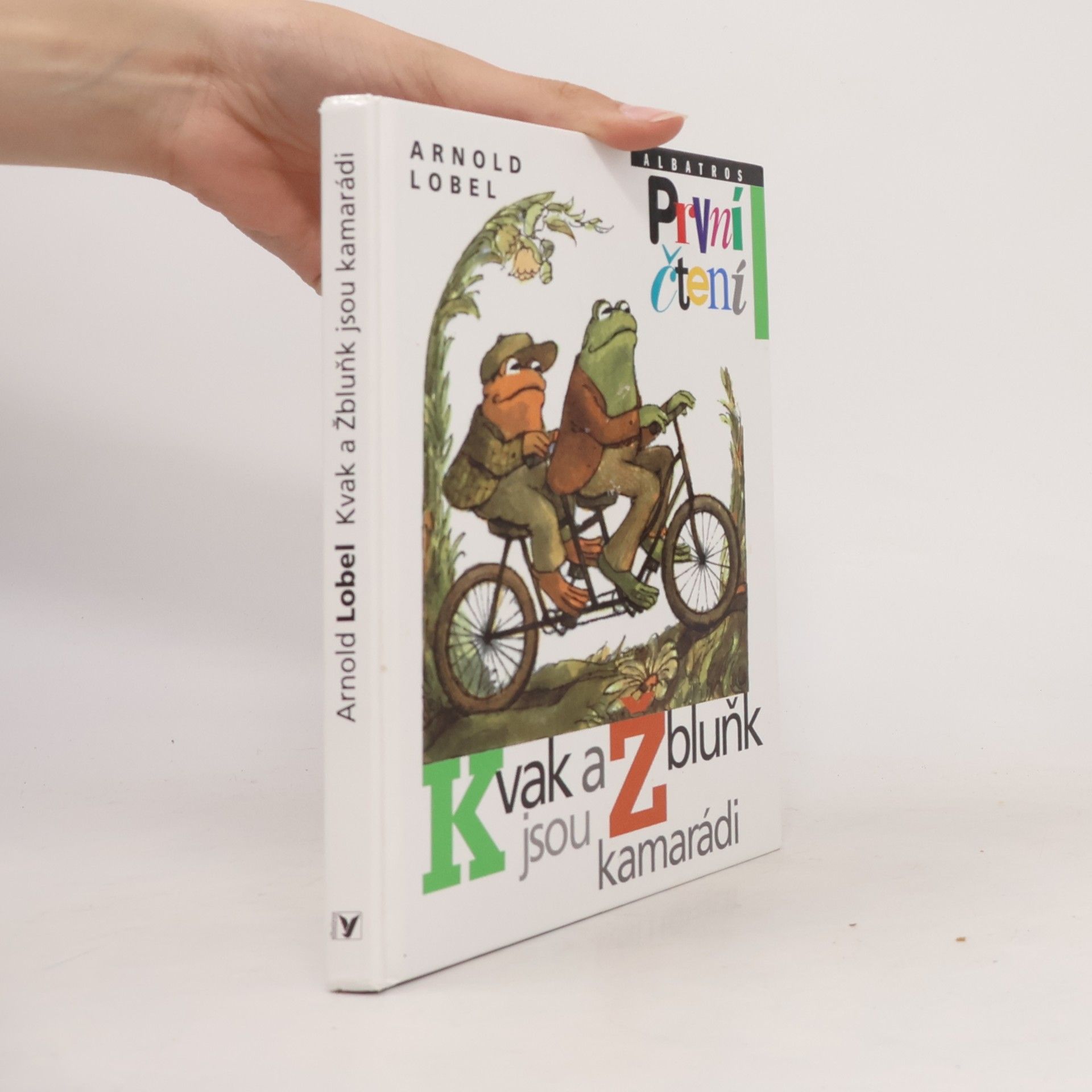 Arnold Lobel Kvak a Žbluňk jsou kamarádi