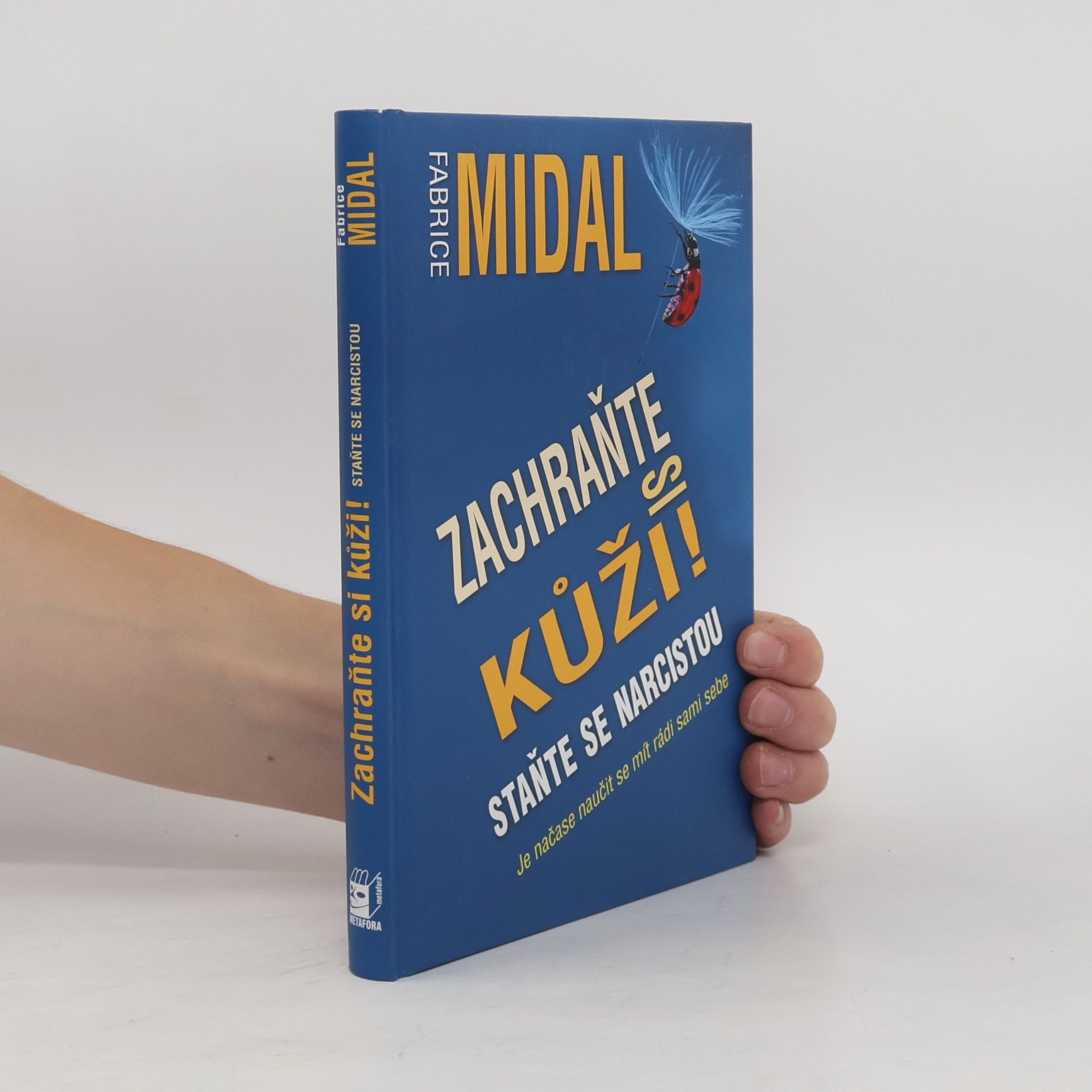 Zdeňka Fromková Zachraňte si kůži. Staňte se narcistou