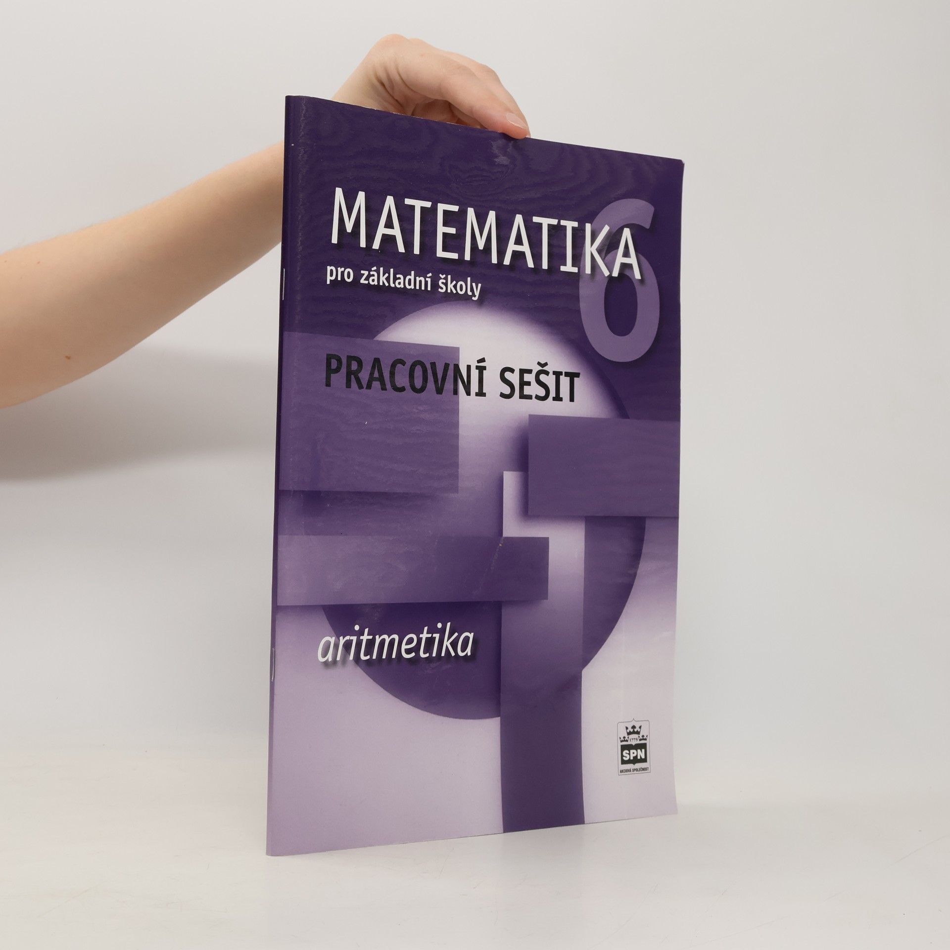 Milena Brzoňová Matematika 6 pro základní školy. Aritmetika : pracovní sešit