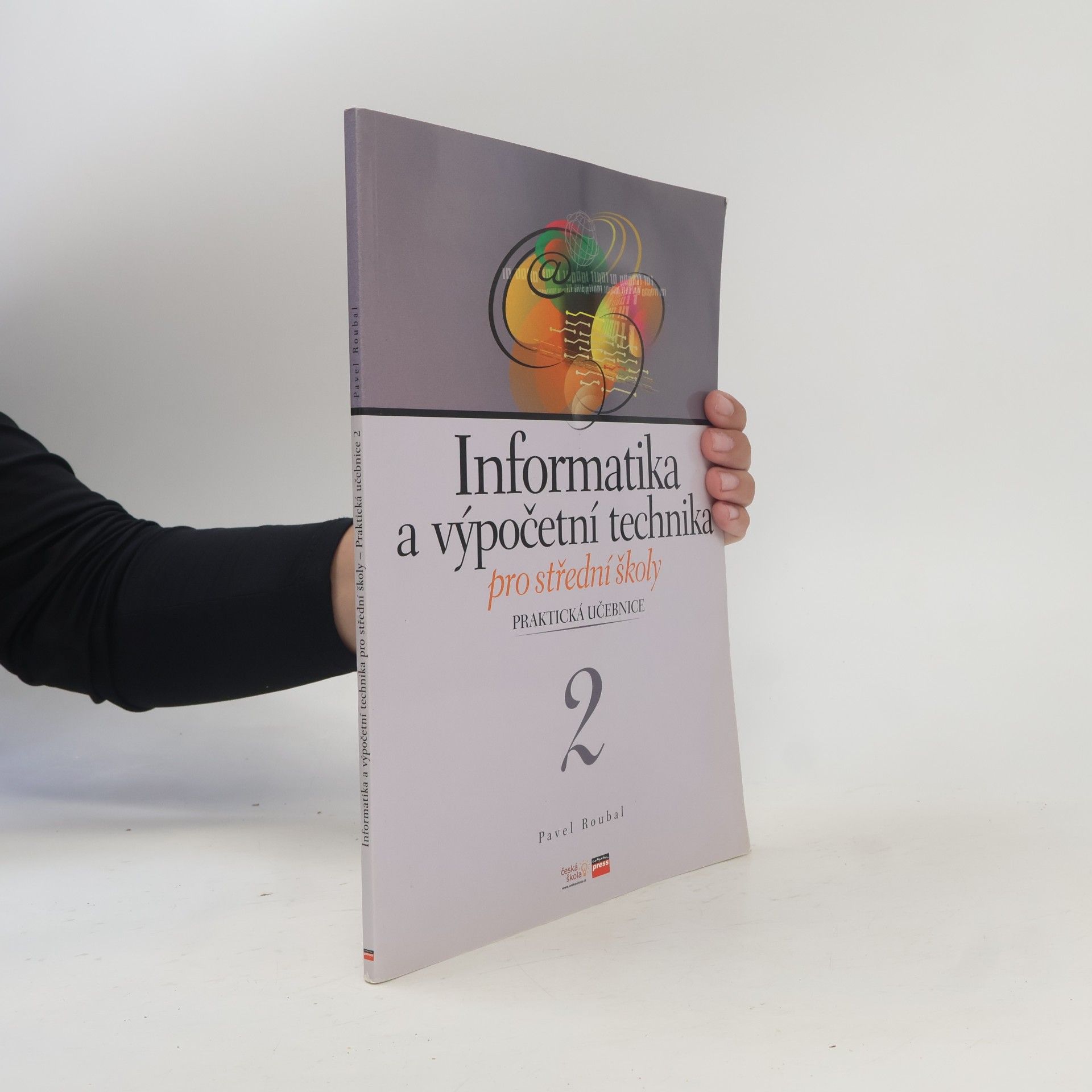 Pavel Roubal Informatika a výpočetní technika pro střední školy 2
