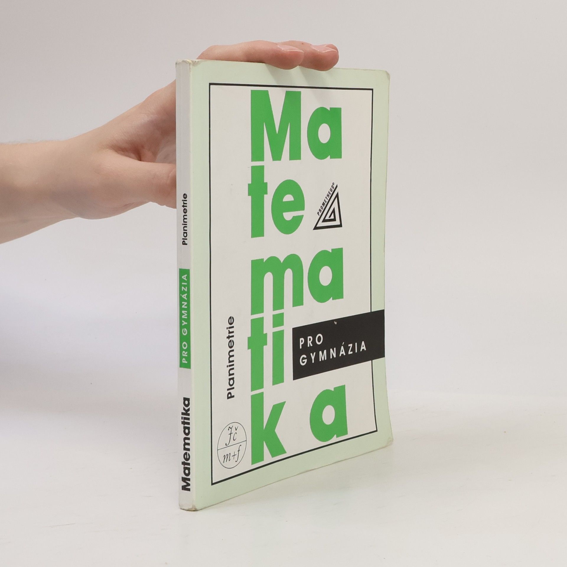 Eva Pomykalová Matematika pro gymnázia. Planimetrie