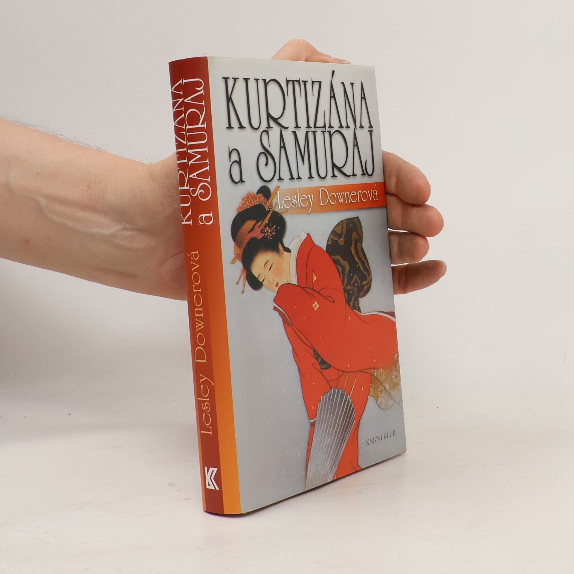 Lesley Downer Kurtizána a samuraj