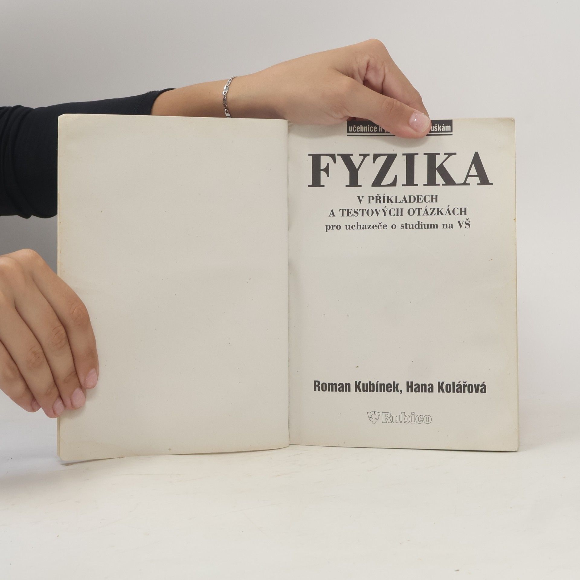 Autorenkollektiv Fyzika v příkladech a testových otázkách pro všechny typy středních škol
