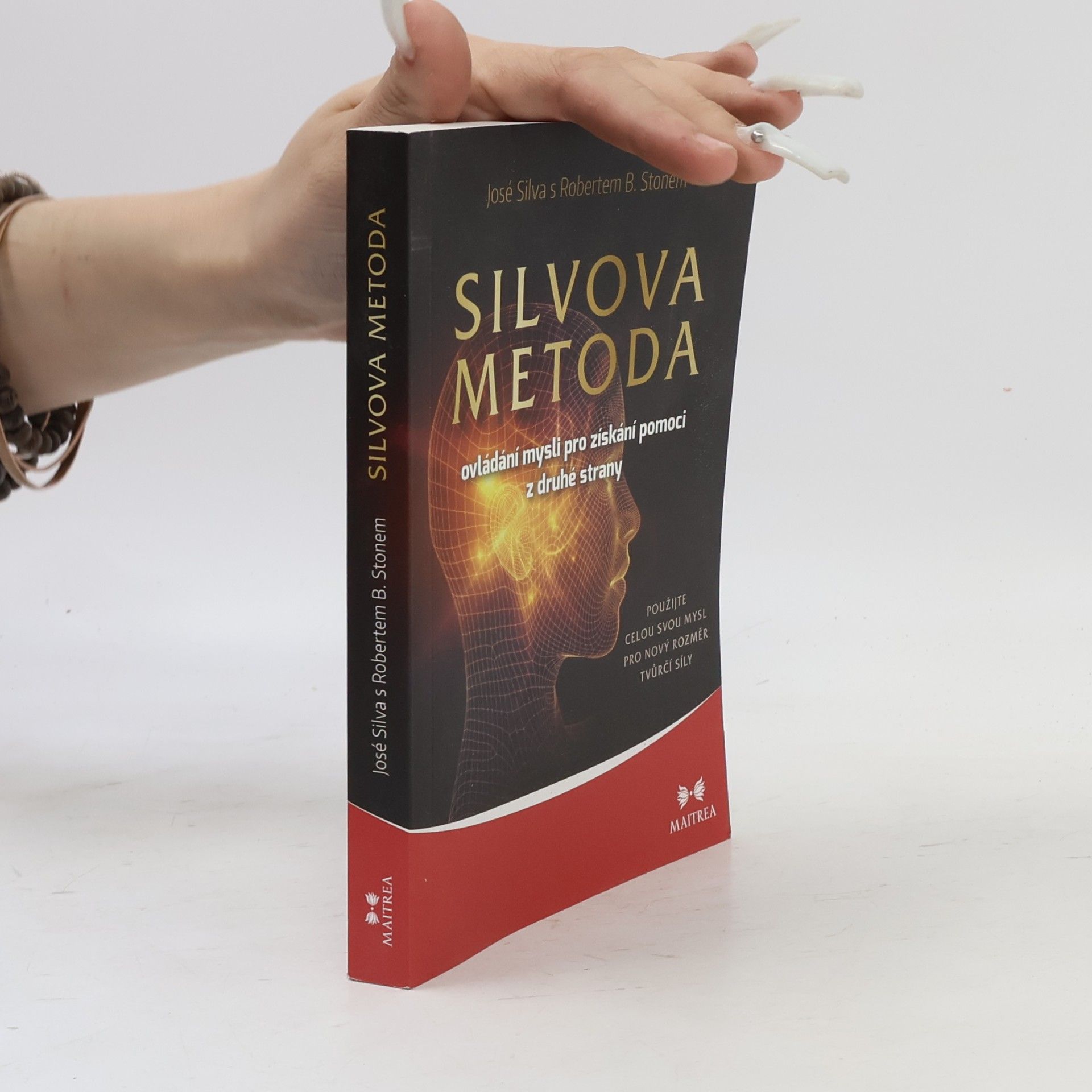 Robert Stone Silvova metoda ovládání mysli pro získání pomoci z druhé strany