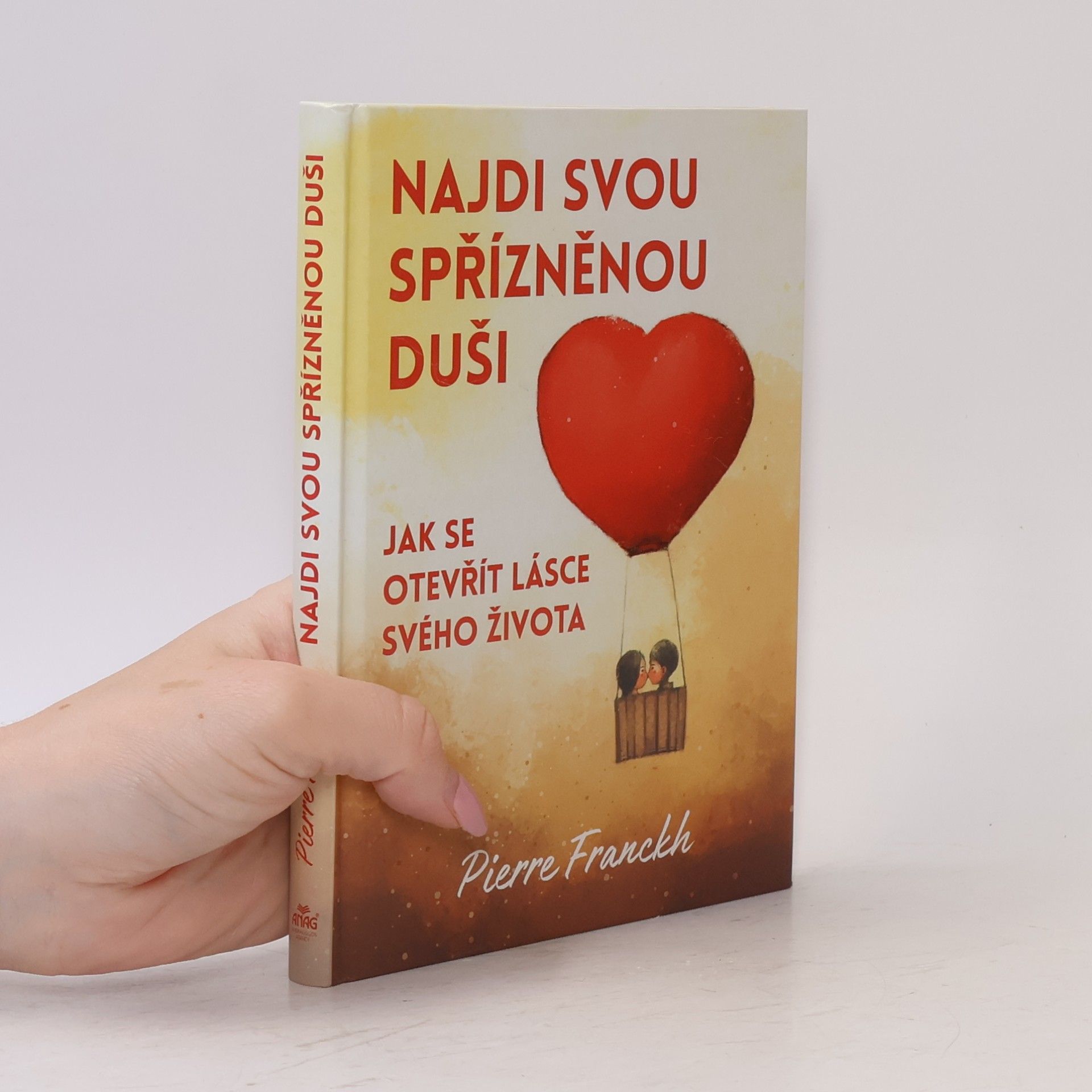 Pierre Franckh Najdi svou spřízněnou duši