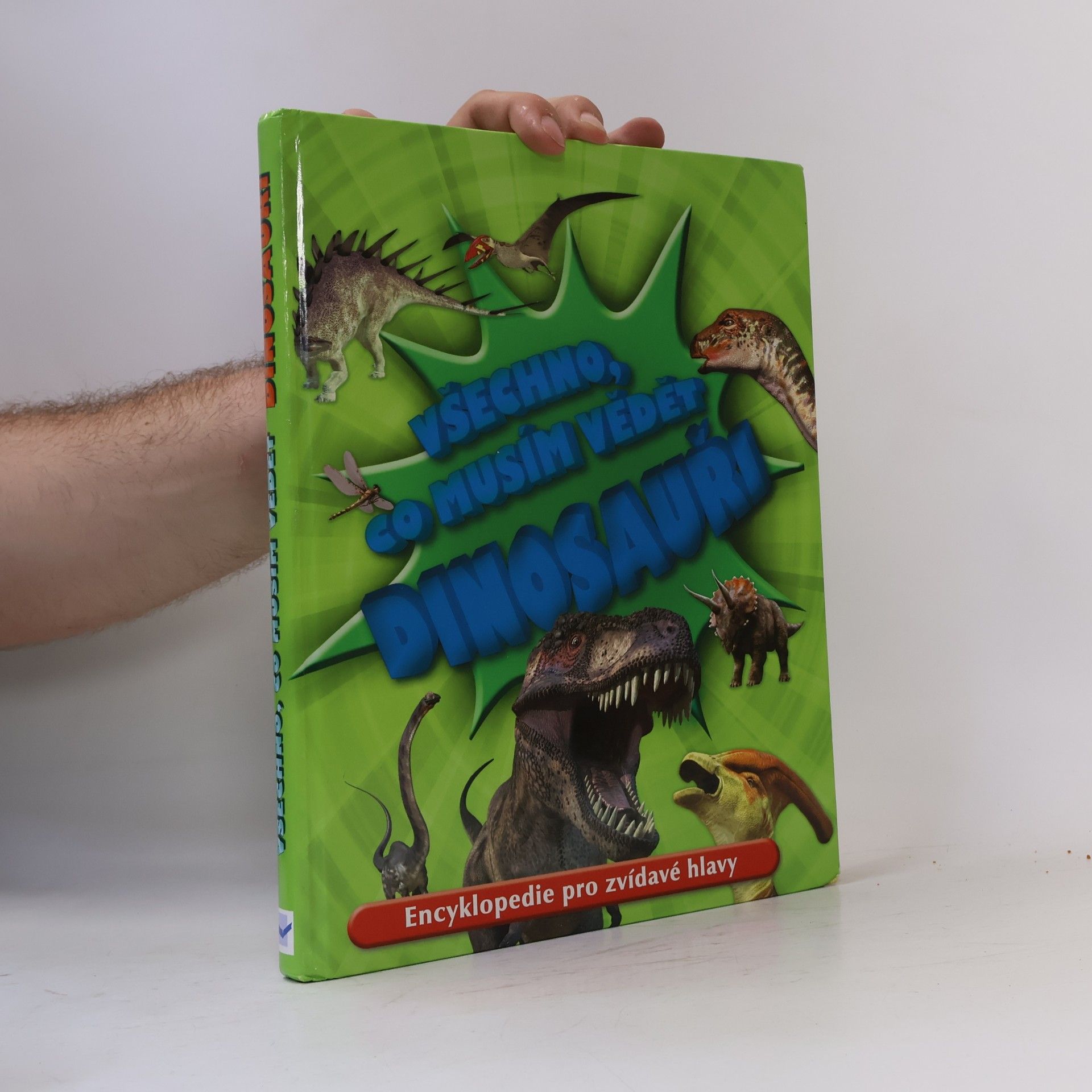 Dougal Dixon Všechno, co musím vědět. Dinosauři