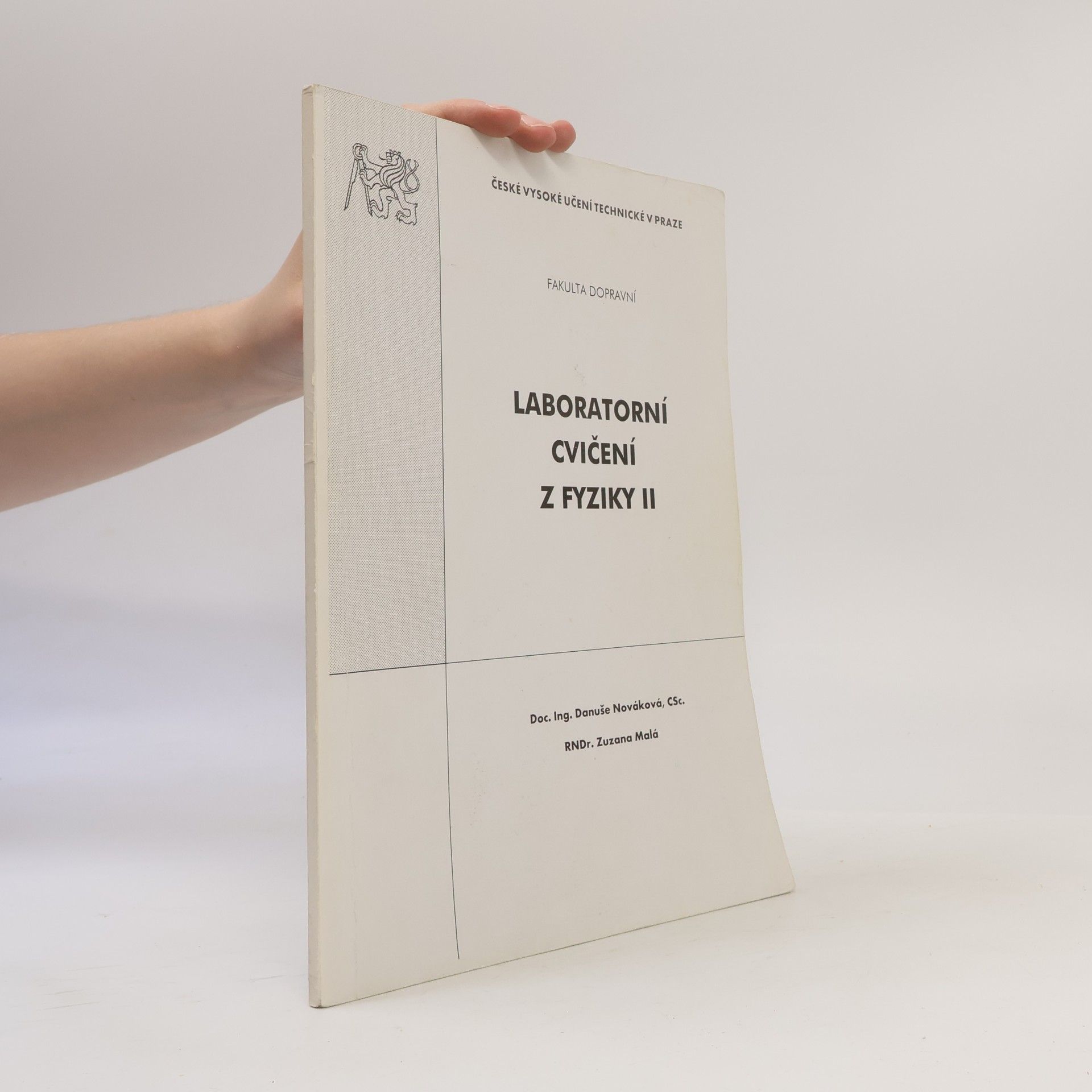 Zuzana Malá Laboratorní cvičení z fyziky II