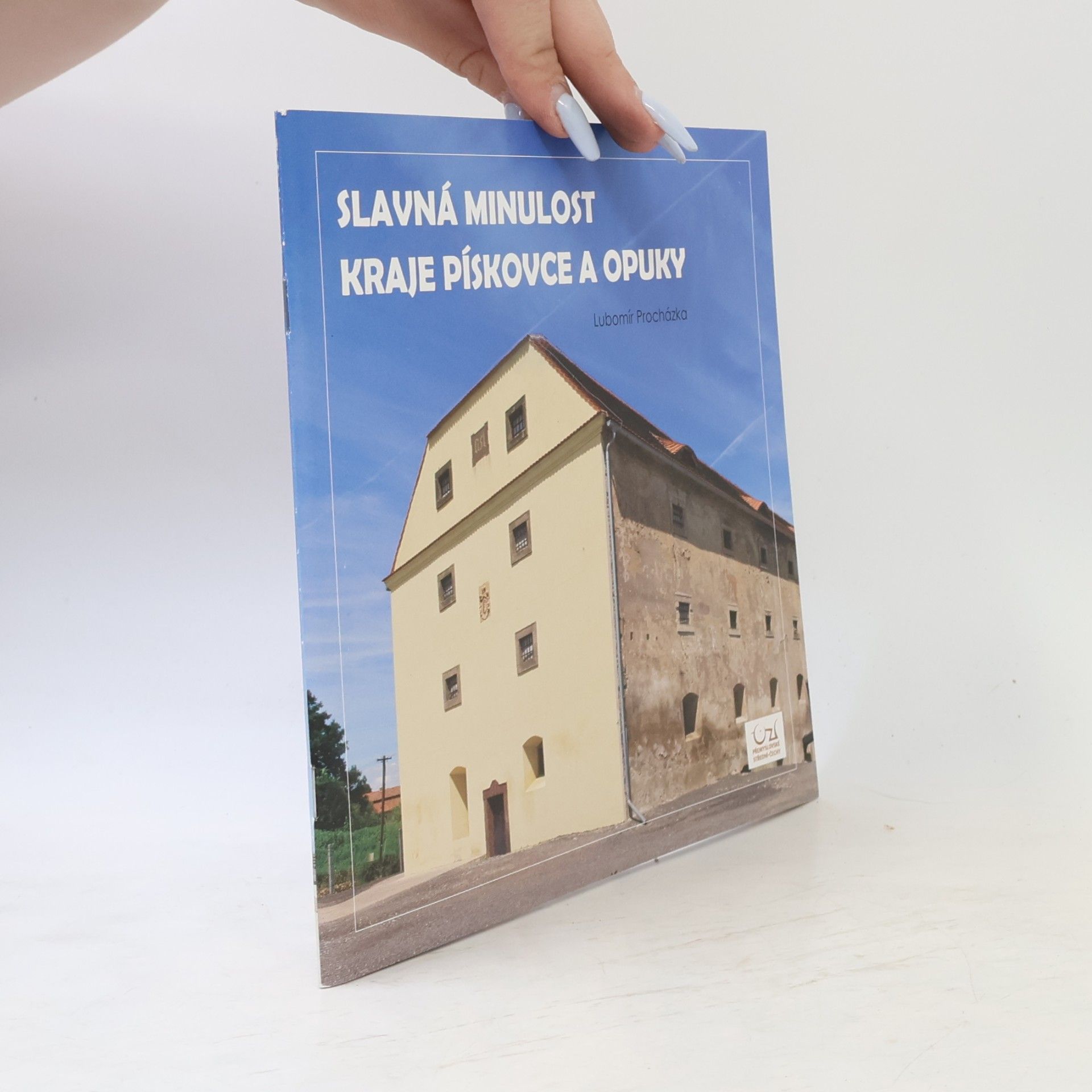 Pavel Vychodil Slavná minulost kraje pískovce a opuky
