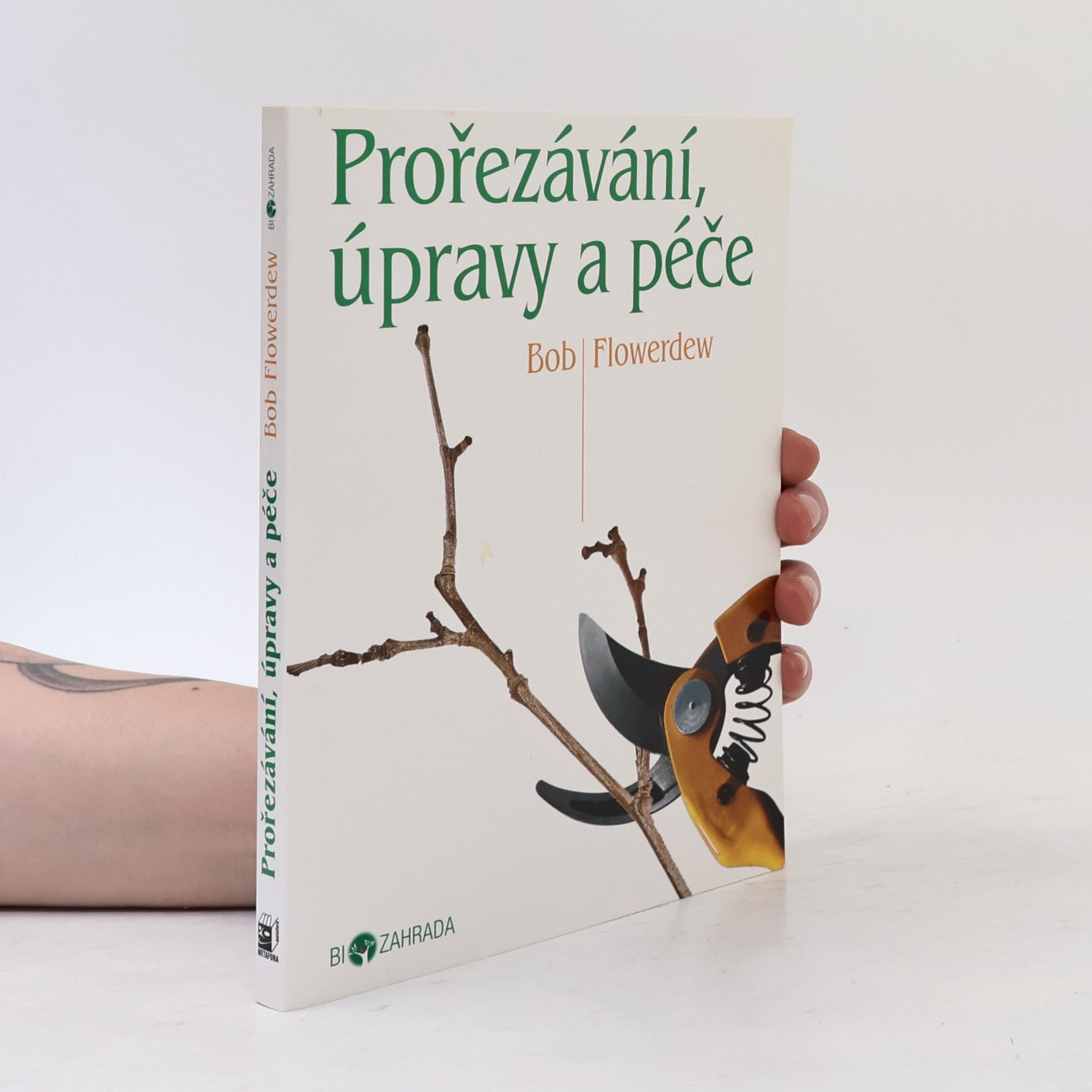 Bob Flowerdew Prořezávání, úpravy a péče
