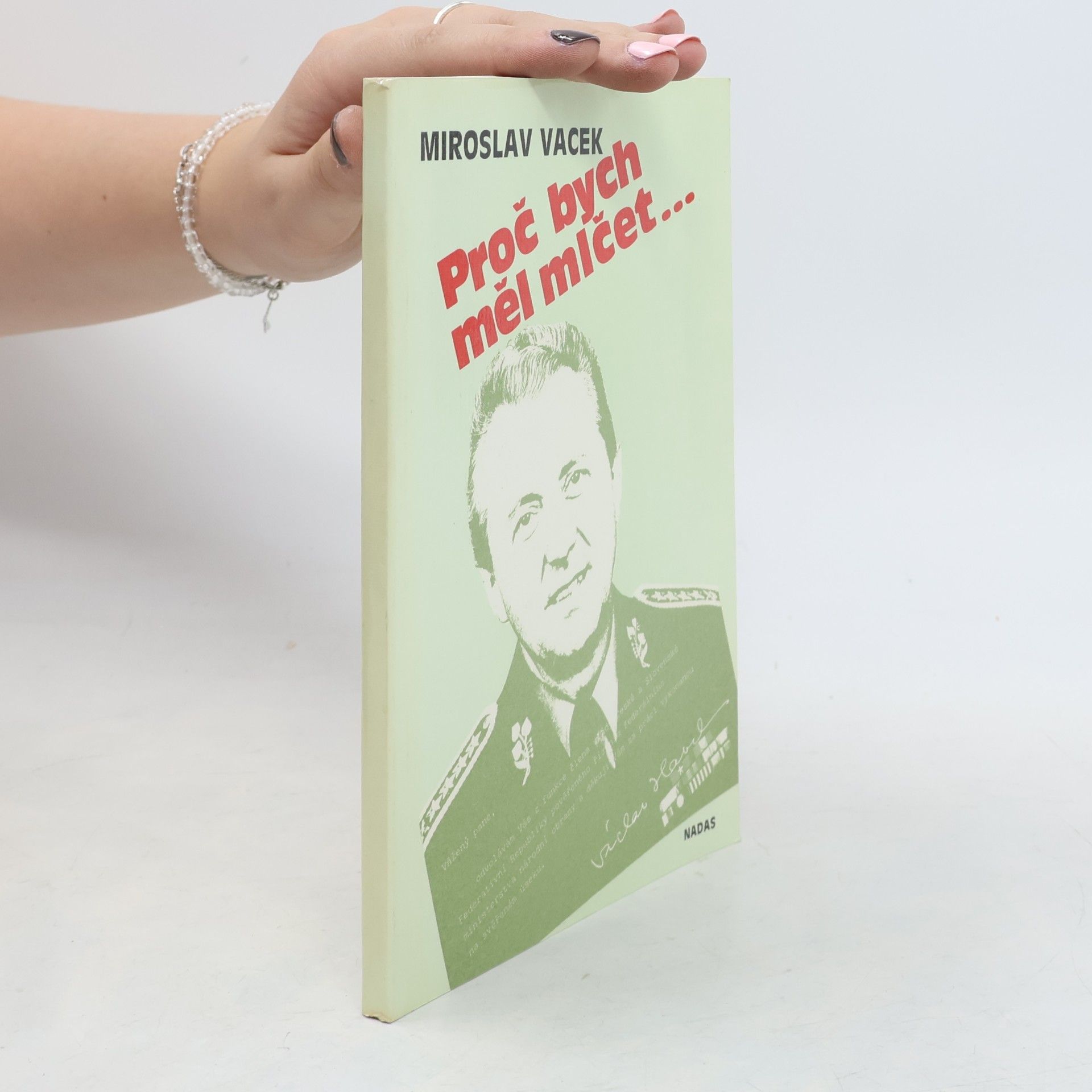 Miroslav Vacek Proč bych měl mlčet...