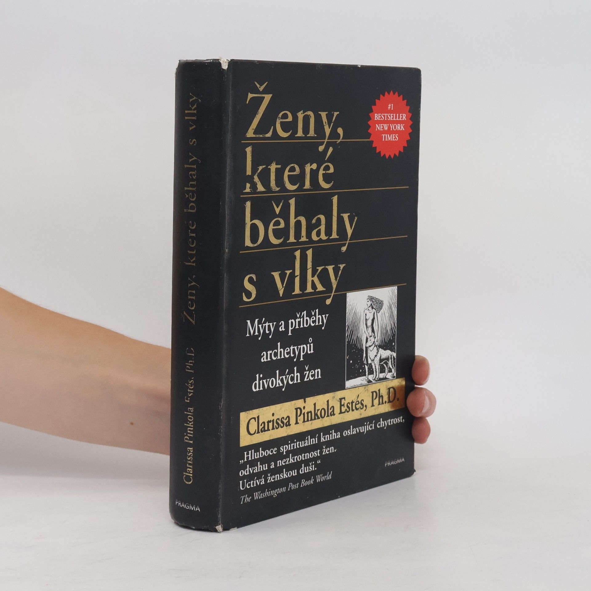 Clarissa Pinkola Estés Ženy, které běhaly s vlky