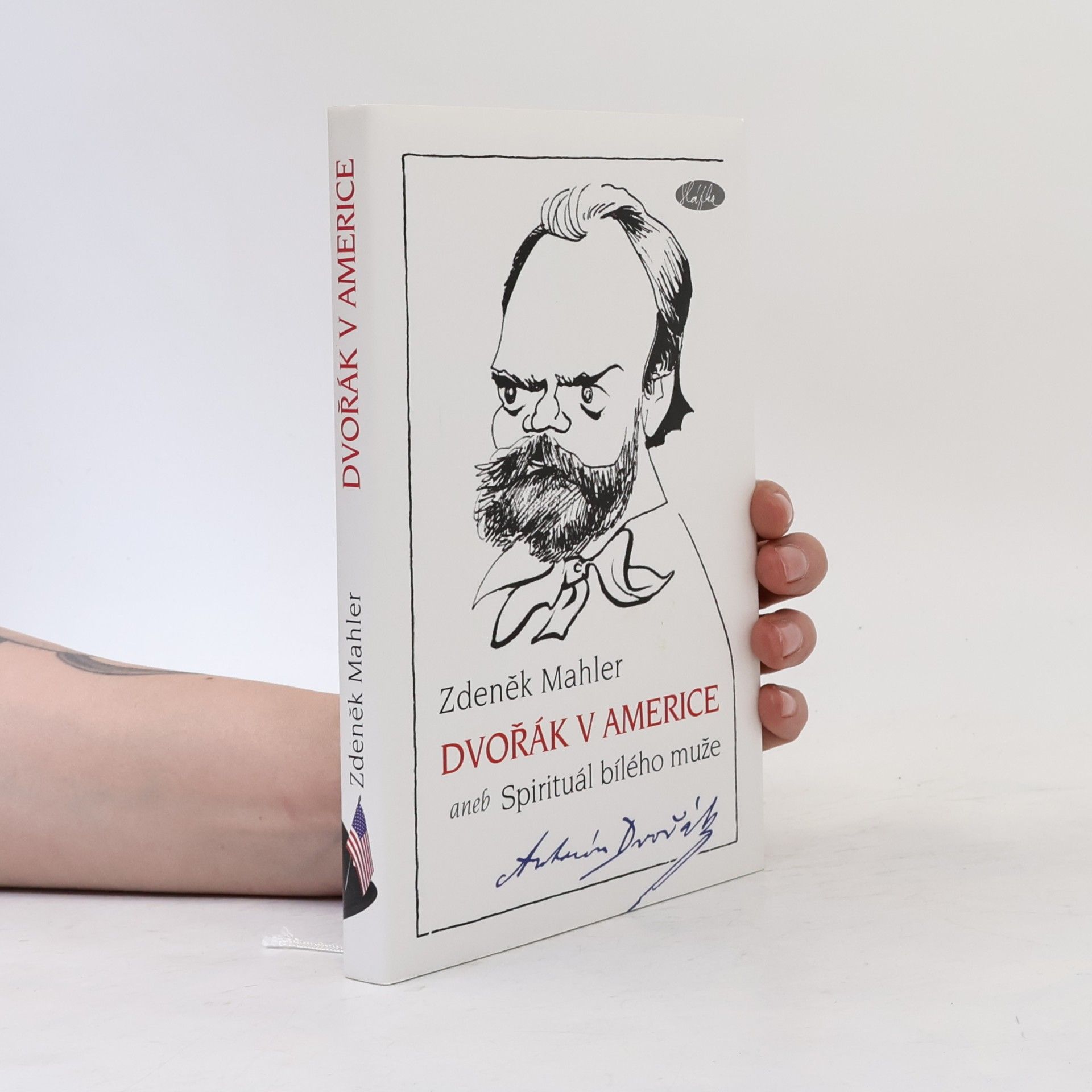 Zdeněk Mahler Dvořák v Americe, aneb, Spirituál bílého muže